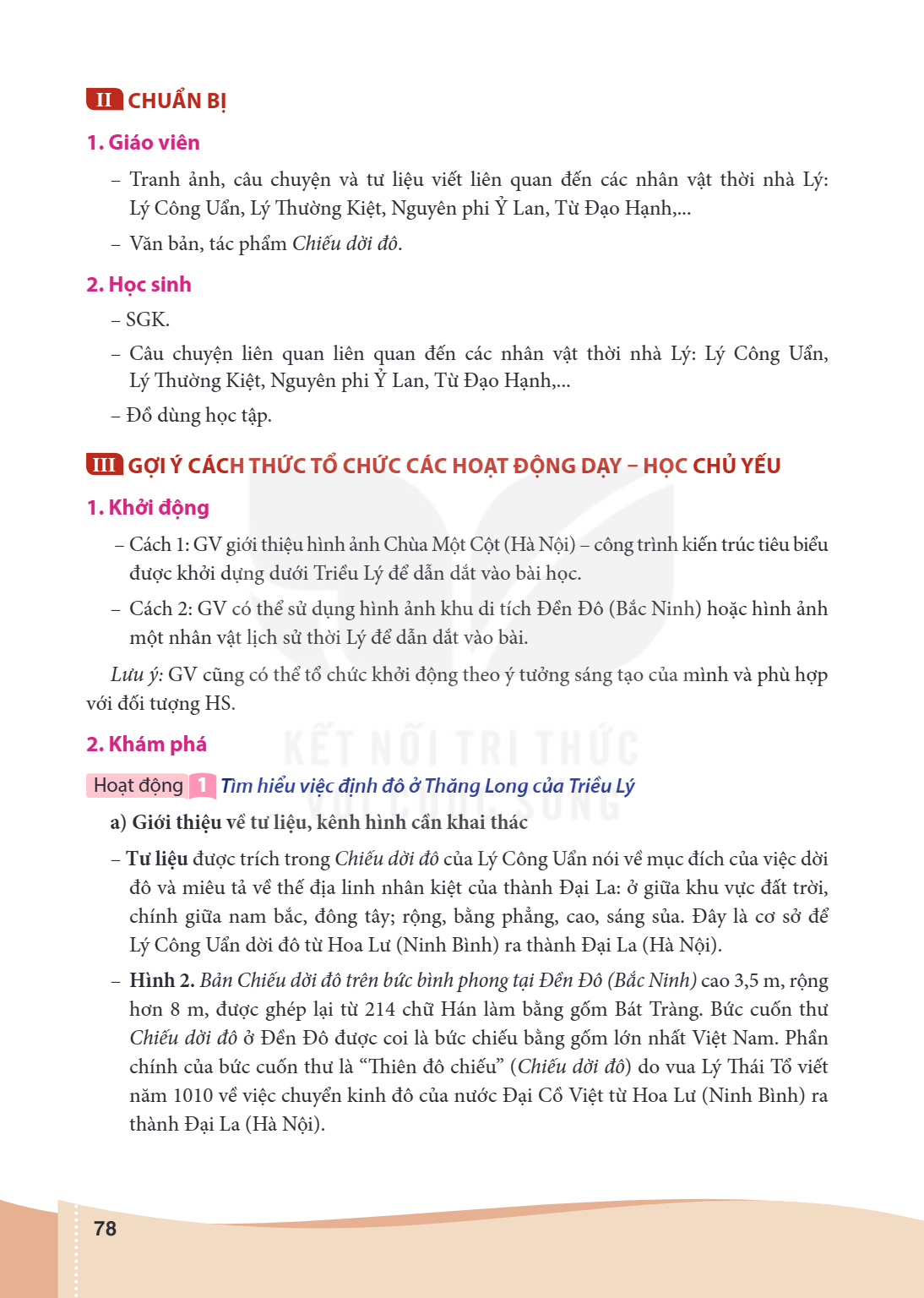 II CHUẨN BỊ 1. Giáo viên – Tranh ảnh, câu chuyện và tư liệu viết liên quan đến các nhân vật thời nhà Lý: Lý Công Uẩn, Lý Thường Kiệt, Nguyên phi Ỷ Lan, Từ Đạo H