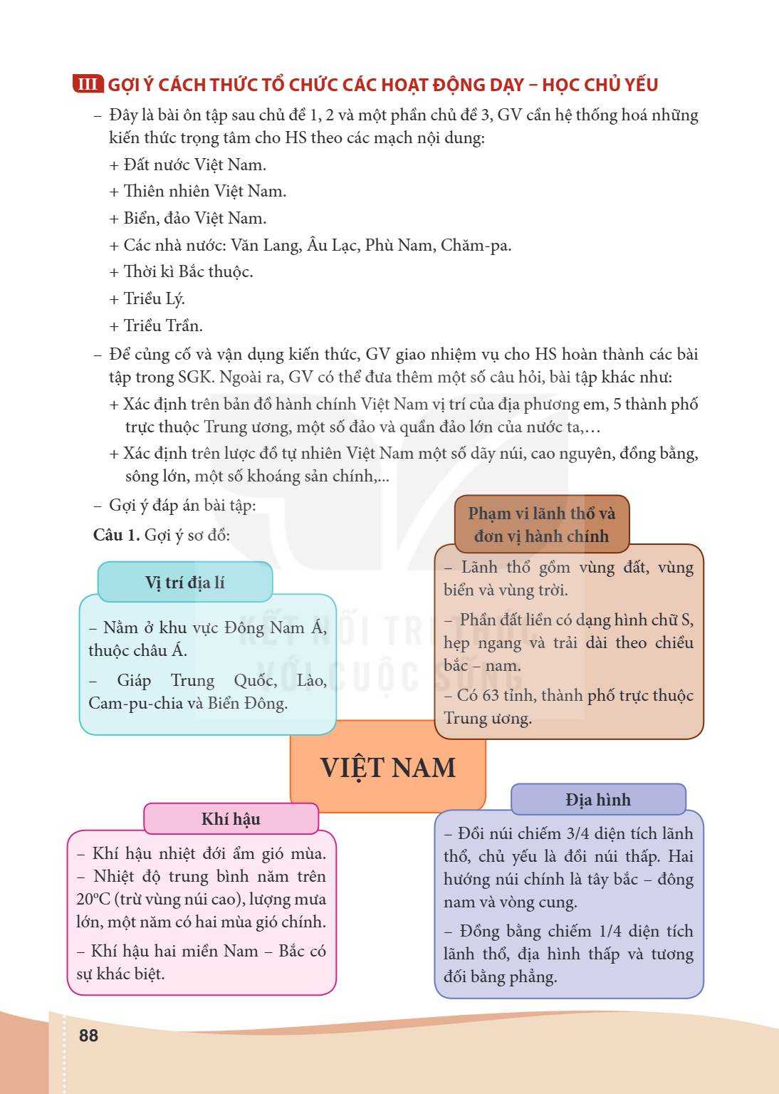 III GỢI Ý CÁCH THỨC TỔ CHỨC CÁC HOẠT ĐỘNG DẠY – HỌC CHỦ YẾU – Đây là bài ôn tập sau chủ đề 1, 2 và một phần chủ đề 3, GV cần hệ thống hoá những kiến thức trọng 