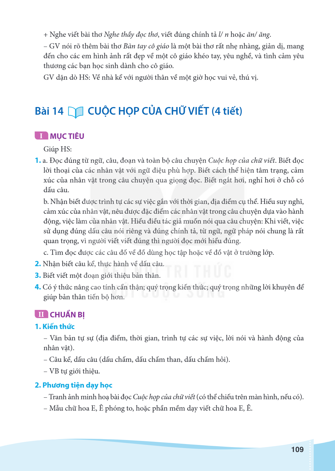 Bài 14. Cuộc họp của chữ viết I MỤC TIÊU Giúp HS: 1. a. Đọc đúng từ ngữ, câu, đoạn và toàn bộ câu chuyện Cuộc họp của chữ viết. Biết đọc lời thoại của các nhân 