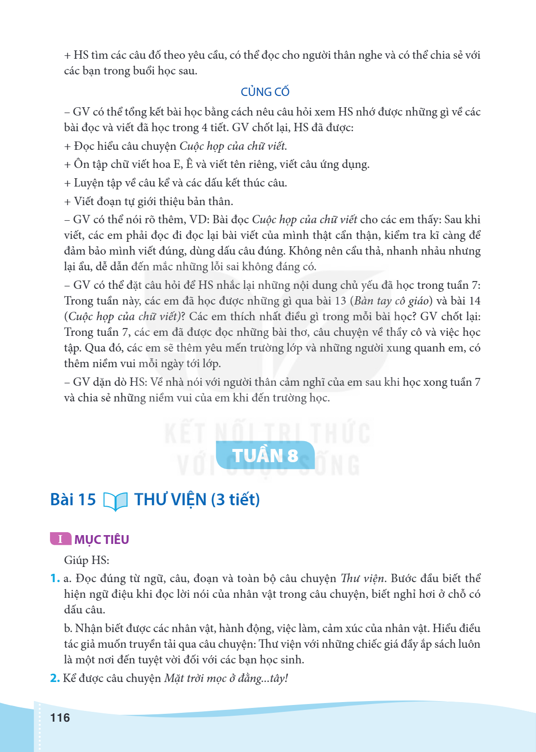 TUẦN 8 Bài 15 THƯ VIỆN (3 tiết) I MỤC TIÊU Giúp HS: a. Đọc đúng từ ngữ, câu, đoạn và toàn bộ câu chuyện Thư viện. Bước đầu biết thể hiện ngữ điệu khi đọc lời nó