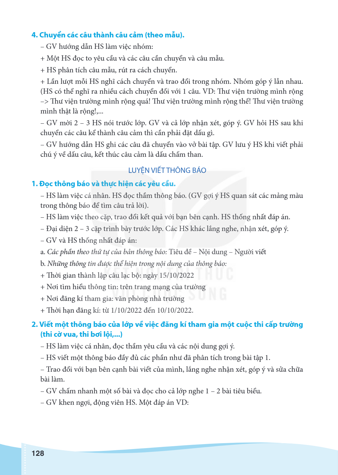 4. Chuyển các câu thành câu cảm (theo mẫu). GV hướng dẫn HS làm việc nhóm: + Một HS đọc to yêu cầu và các câu cần chuyển và câu mẫu. + HS phân tích câu mẫu, rút