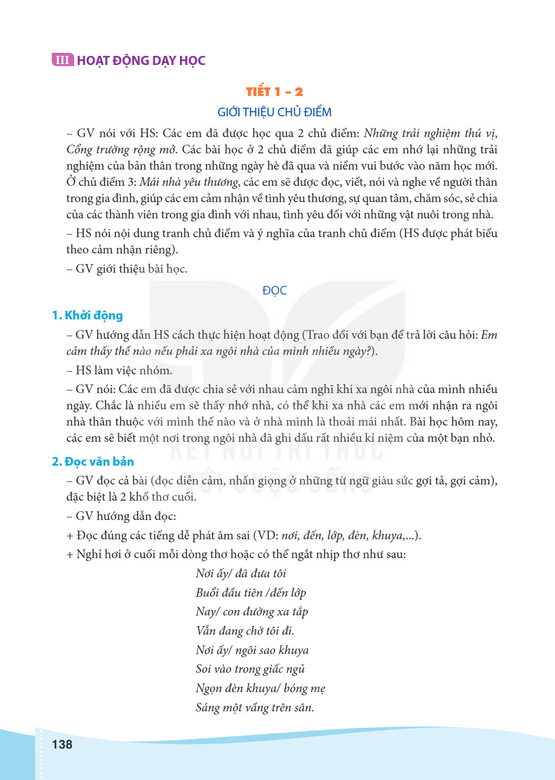 III HOẠT ĐỘNG DẠY HỌC TIẾT 1 - 2 GIỚI THIỆU CHỦ ĐIỂM GV nói với HS: Các em đã được học qua 2 chủ điểm: Những trải nghiệm thú vị, Cổng trường rộng mở. Các bài họ