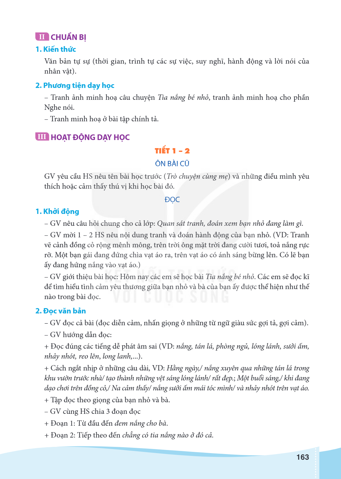 II CHUẨN BỊ 1. Kiến thức Văn bản tự sự (thời gian, trình tự các sự việc, suy nghĩ, hành động và lời nói của nhân vật). 2. Phương tiện dạy học Tranh ảnh minh hoạ