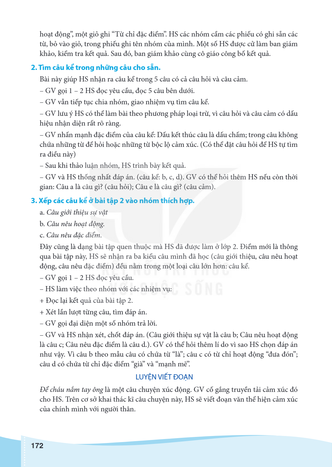 hoạt động", một giỏ ghi "Từ chỉ đặc điểm". HS các nhóm cầm các phiếu có ghi sẵn các từ, bỏ vào giỏ, trong phiếu ghi tên nhóm của mình. Một số HS được cử làm ban
