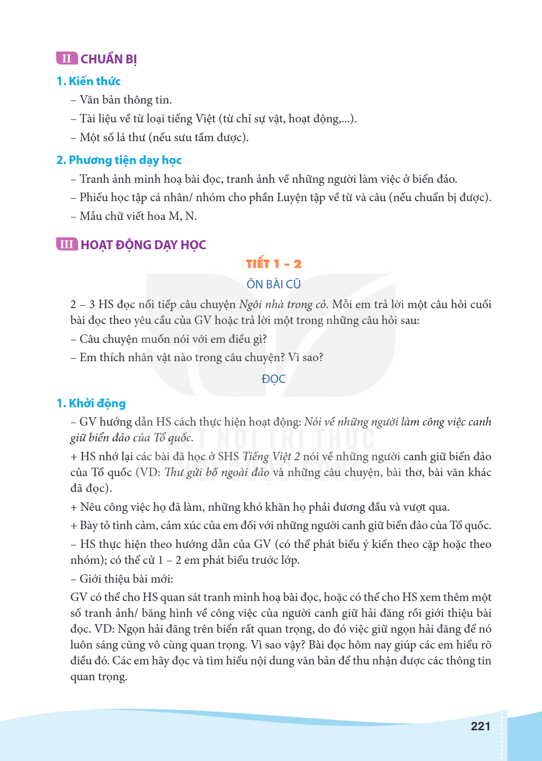 II CHUẨN BỊ 1. Kiến thức Văn bản thông tin. - Tài liệu về từ loại tiếng Việt (từ chỉ sự vật, hoạt động,...). - Một số lá thư (nếu sưu tầm được). 2. Phương tiện 