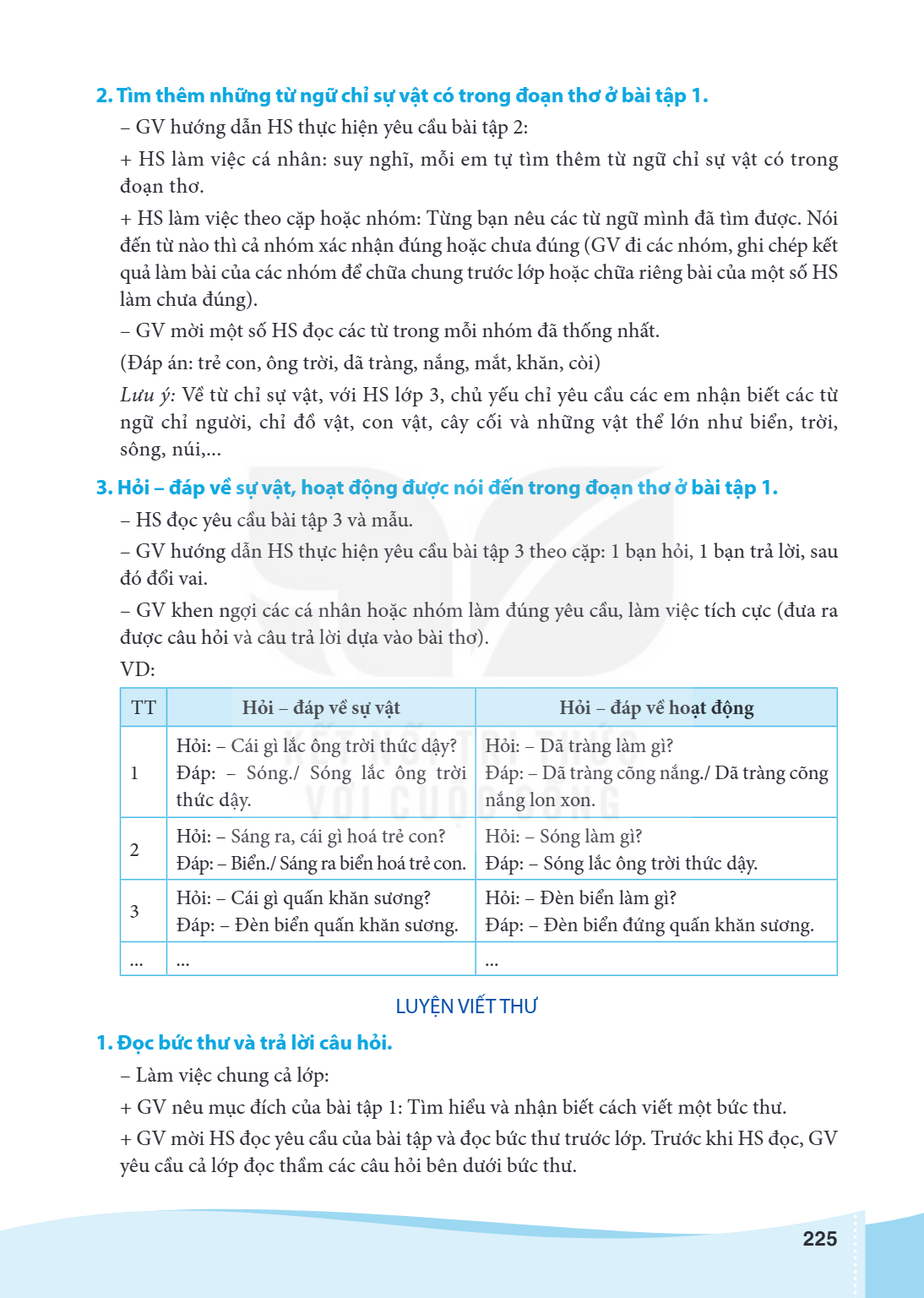2. Tìm thêm những từ ngữ chỉ sự vật có trong đoạn thơ ở bài tập 1. – GV hướng dẫn HS thực hiện yêu cầu bài tập 2: HS làm việc cá nhân: suy nghĩ, mỗi em tự tìm t