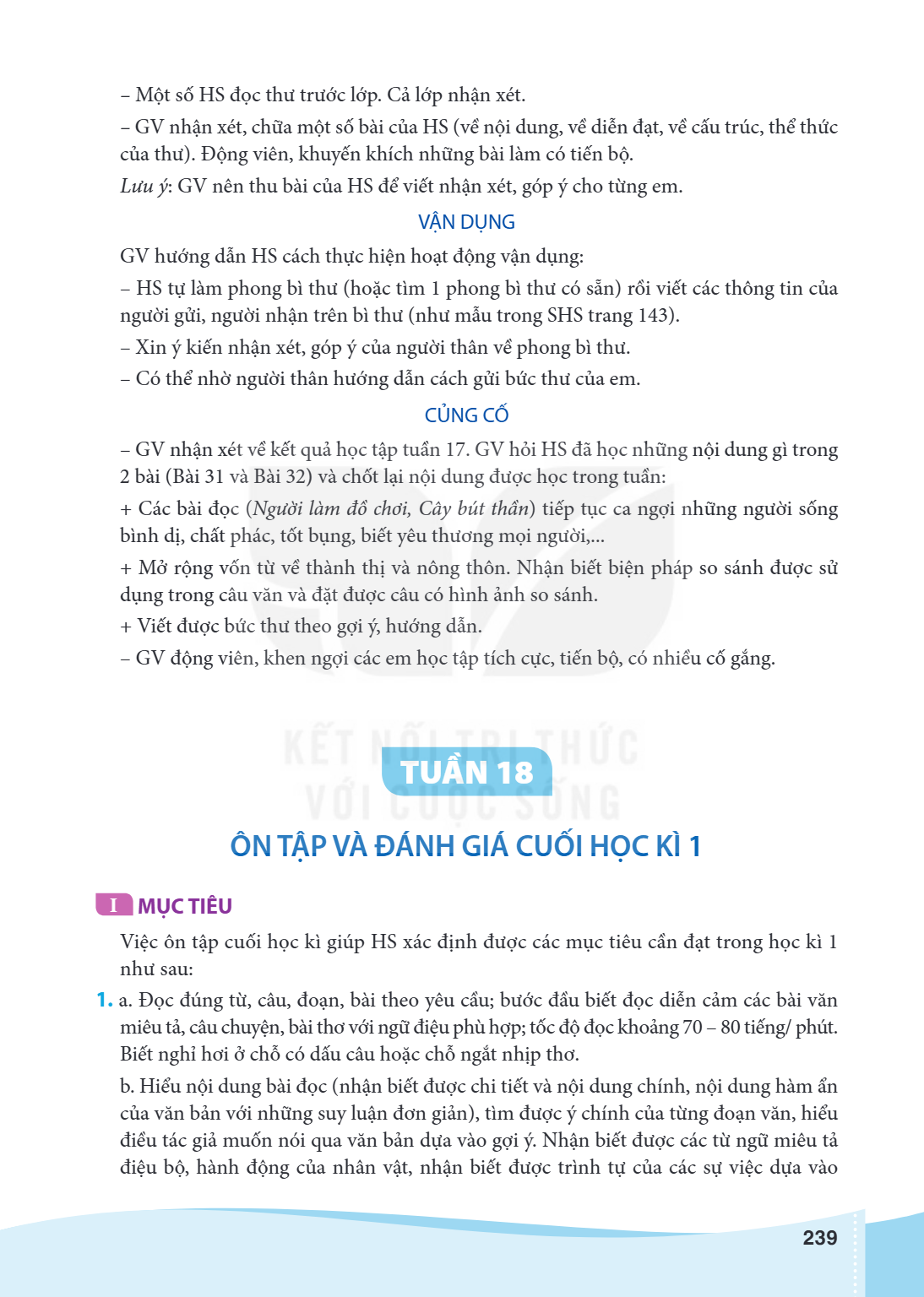 TUẦN 18 ÔN TẬP VÀ ĐÁNH GIÁ CUỐI HỌC KÌ 1 I MỤC TIÊU Việc ôn tập cuối học kì giúp HS xác định được các mục tiêu cần đạt trong học kì 1 như sau: 1. a. Đọc đúng từ