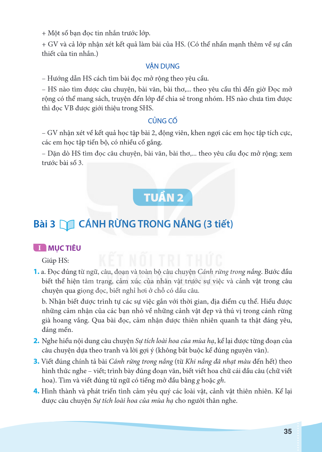 TUẦN 2 Bài 3 CÁNH RỪNG TRONG NẮNG (3 tiết) MỤC TIÊU Giúp HS: a. Đọc đúng từ ngữ, câu, đoạn và toàn bộ câu chuyện Cánh rừng trong nắng. Bước đầu biết thể hiện tâ