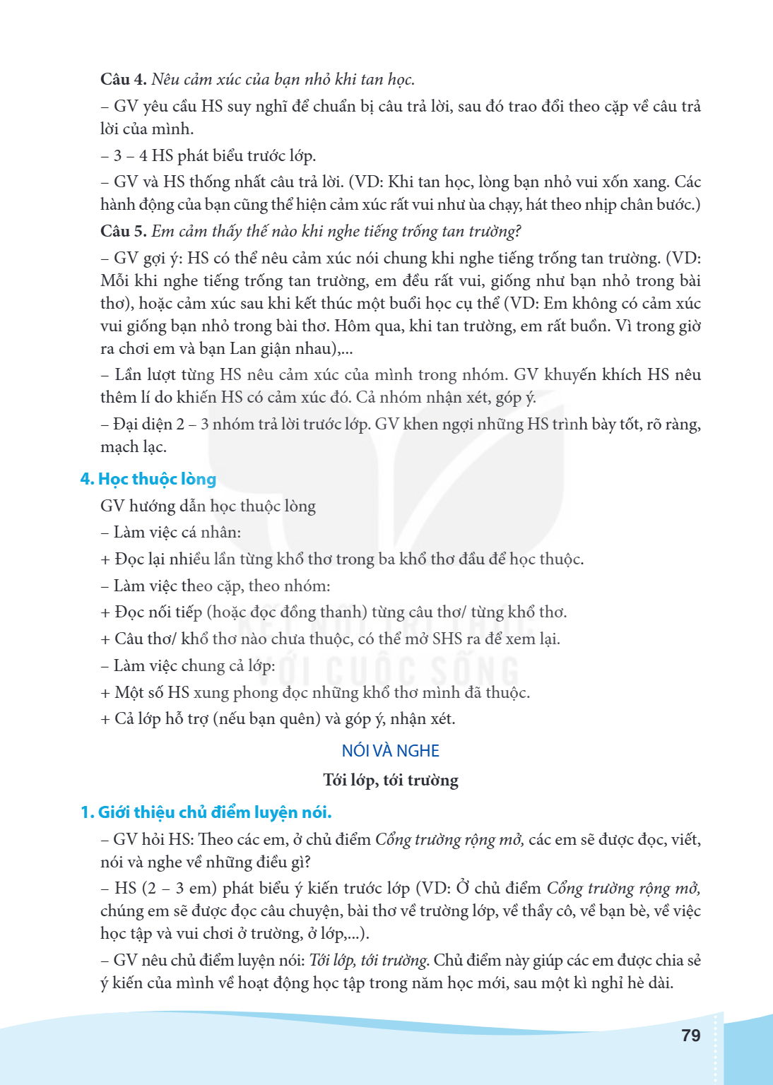 Câu 4. Nêu cảm xúc của bạn nhỏ khi tan học. GV yêu cầu HS suy nghĩ để chuẩn bị câu trả lời, sau đó trao đổi theo cặp về câu trả lời của mình. - 3 - 4 HS phát bi
