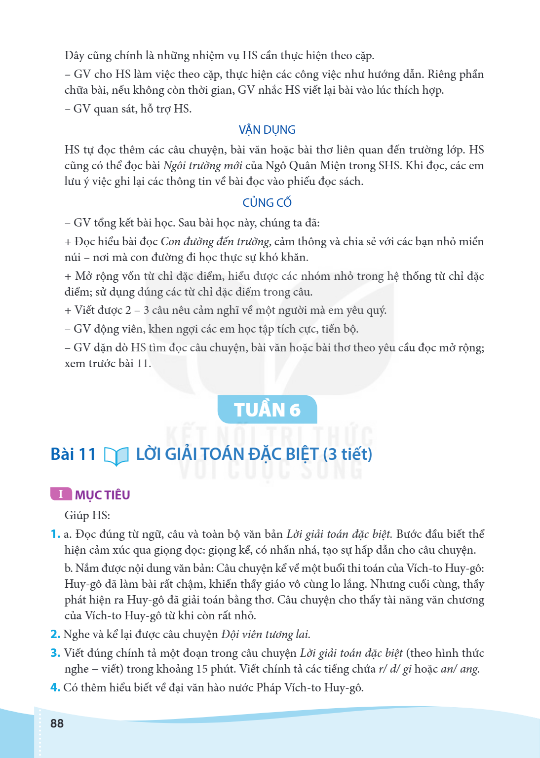 TUẦN 6 Bài 11 LỜI GIẢI TOÁN ĐẶC BIỆT (3 tiết) MỤC TIÊU: Giúp HS: a. Đọc đúng từ ngữ, câu và toàn bộ văn bản Lời giải toán đặc biệt. Bước đầu biết thể hiện cảm x