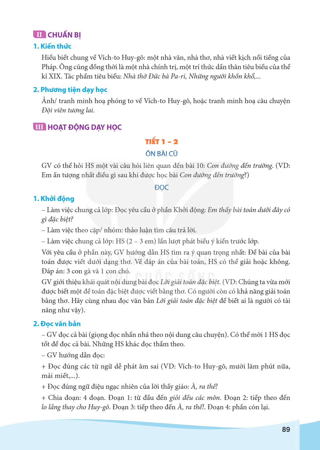 II CHUẨN BỊ 1. Kiến thức Hiểu biết chung về Vích-to Huy-gô: một nhà văn, nhà thơ, nhà viết kịch nổi tiếng của Pháp. Ông cũng đồng thời là một nhà chính trị, một