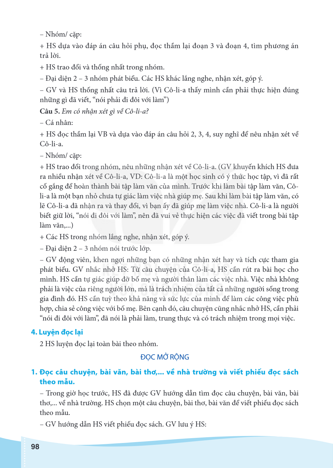 Nhóm/ cặp: + HS dựa vào đáp án câu hỏi phụ, đọc thầm lại đoạn 3 và đoạn 4, tìm phương án trả lời. + HS trao đổi và thống nhất trong nhóm. - Đại diện 2 - 3 nhóm 