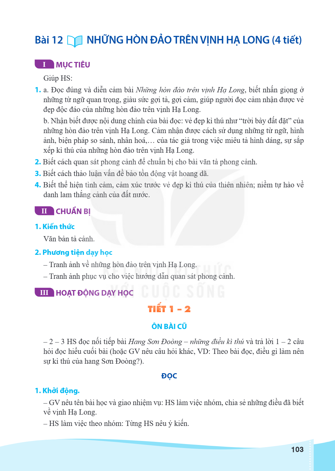 Bài 12. Những hòn đảo trên vịnh Hạ Long I MỤC TIÊU Giúp HS: a. Đọc đúng và diễn cảm bài Những hòn đảo trên vịnh Hạ Long, biết nhấn giọng ở những từ ngữ quan trọ