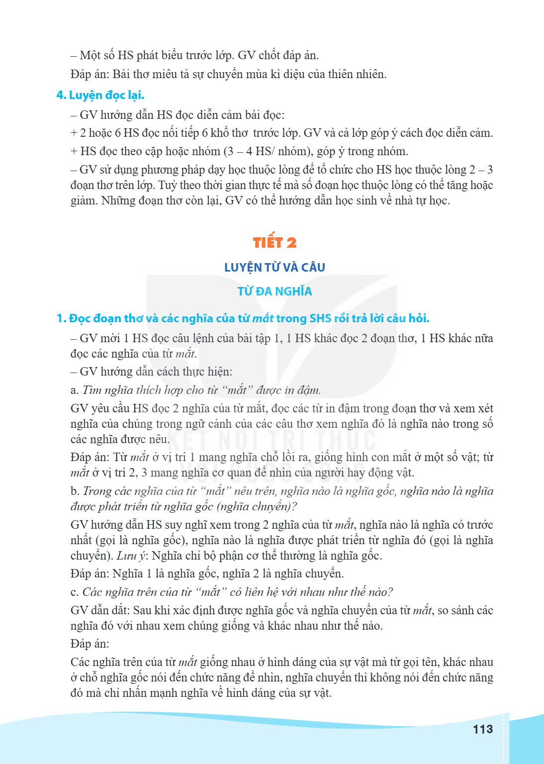 Một số HS phát biểu trước lớp. GV chốt đáp án. Đáp án: Bà i thơ miêu tả sự chuyển mùa kì diệu của thiên nhiên. 4. Luyện đọc lại. GV hướng dẫn HS đọc diễn cảm bà
