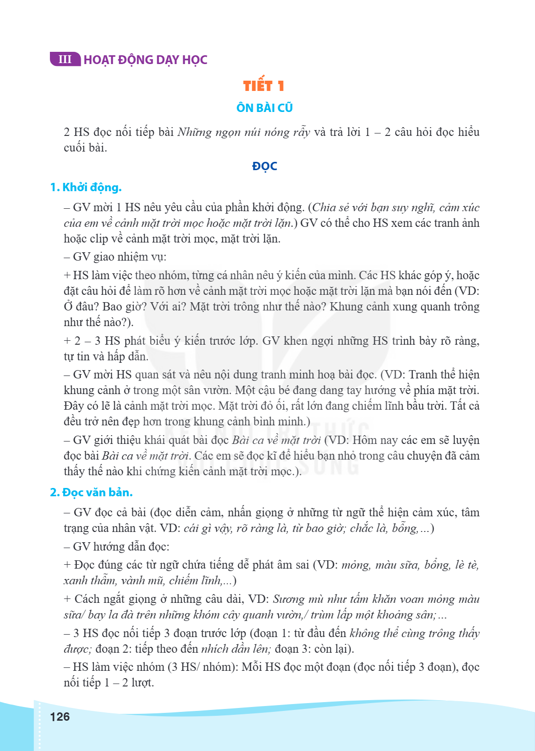 III HOẠT ĐỘNG DẠY HỌC TIẾT 1 ÔN BÀI CŨ 2 HS đọc nối tiếp bài Những ngọn núi nóng rẫy và trả lời 1 - 2 câu hỏi đọc hiểu cuối bài. ĐỌC 1. Khởi động. GV mời 1 HS n