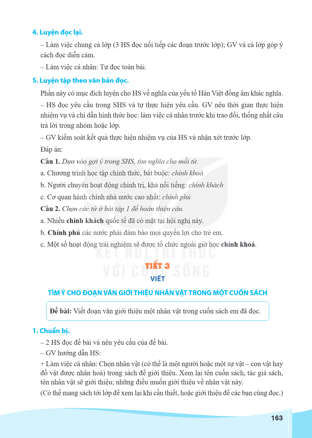 4. Luyện đọc lại. Làm việc chung cả lớp (3 HS đọc nối tiếp các đoạn trước lớp); GV và cả lớp góp ý cách đọc diễn cảm. - Làm việc cá nhân: Tự đọc toàn bài. 5. Lu