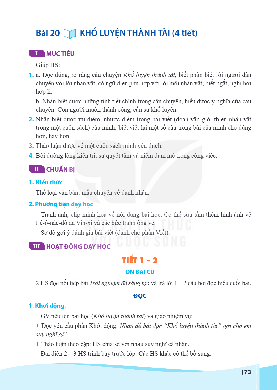 Bài 20. Khổ luyện thành tài I MỤC TIÊU Giúp HS: a. Đọc đúng, rõ ràng câu chuyện Khổ luyện thành tài, biết phân biệt lời người dẫn chuyện với lời nhân vật, có ng