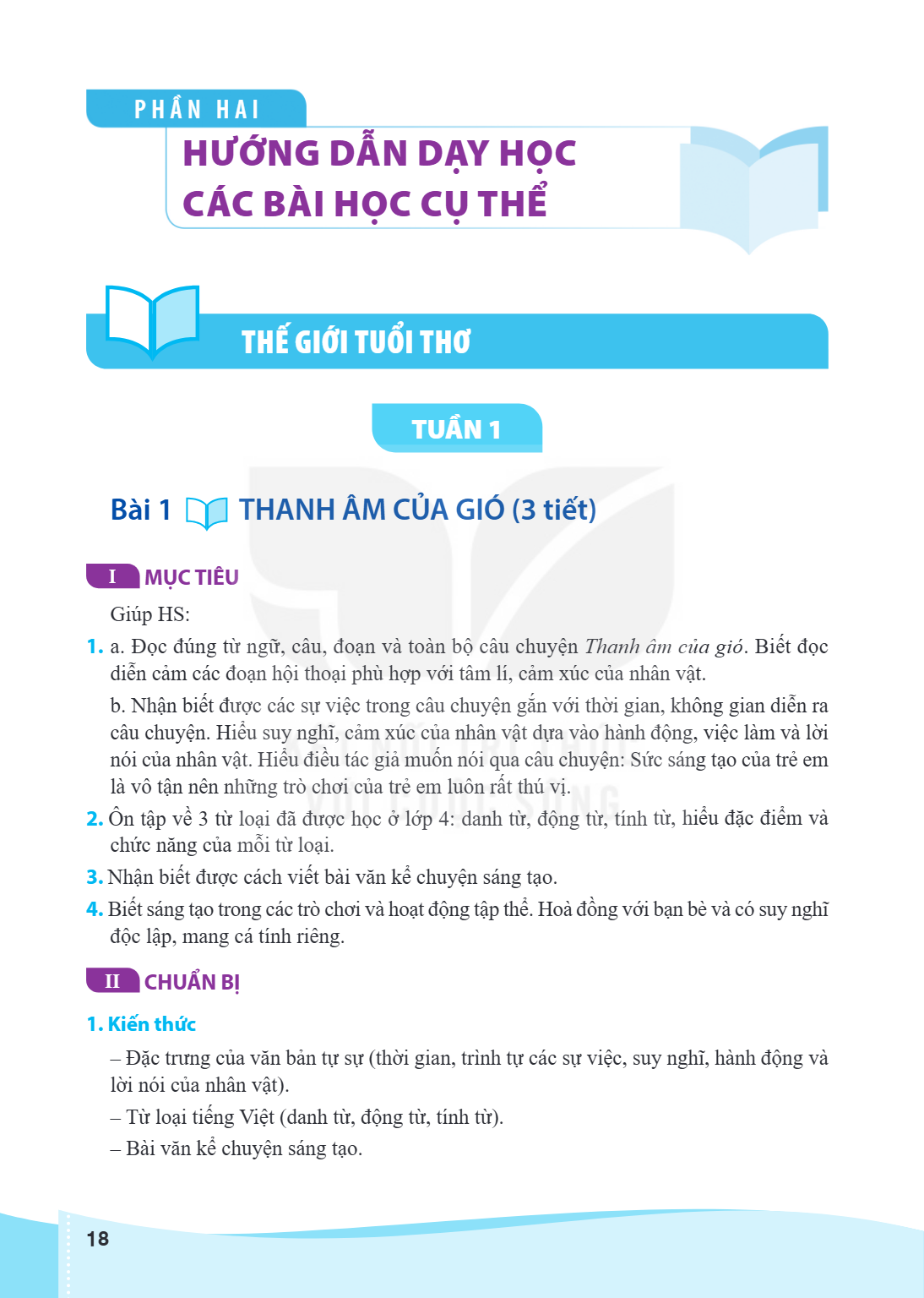 THẾ GIỚI TUỔI THƠ TUẦN 1 Bài 1. THANH ÂM CỦA GIÓ (3 tiết) I MỤC TIÊU Giúp HS: a. Đọc đúng từ ngữ, câu, đoạn và toàn bộ câu chuyện Thanh âm của gió. Biết đọc diễ