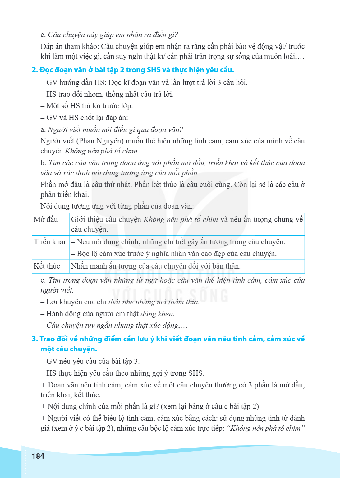 c. Câu chuyện này giúp em nhận ra điều gì? Đáp án tham khảo: Câu chuyện giúp em nhận ra rằng cần phải bảo vệ động vật/ trước khi làm một việc gì, cần suy nghĩ t