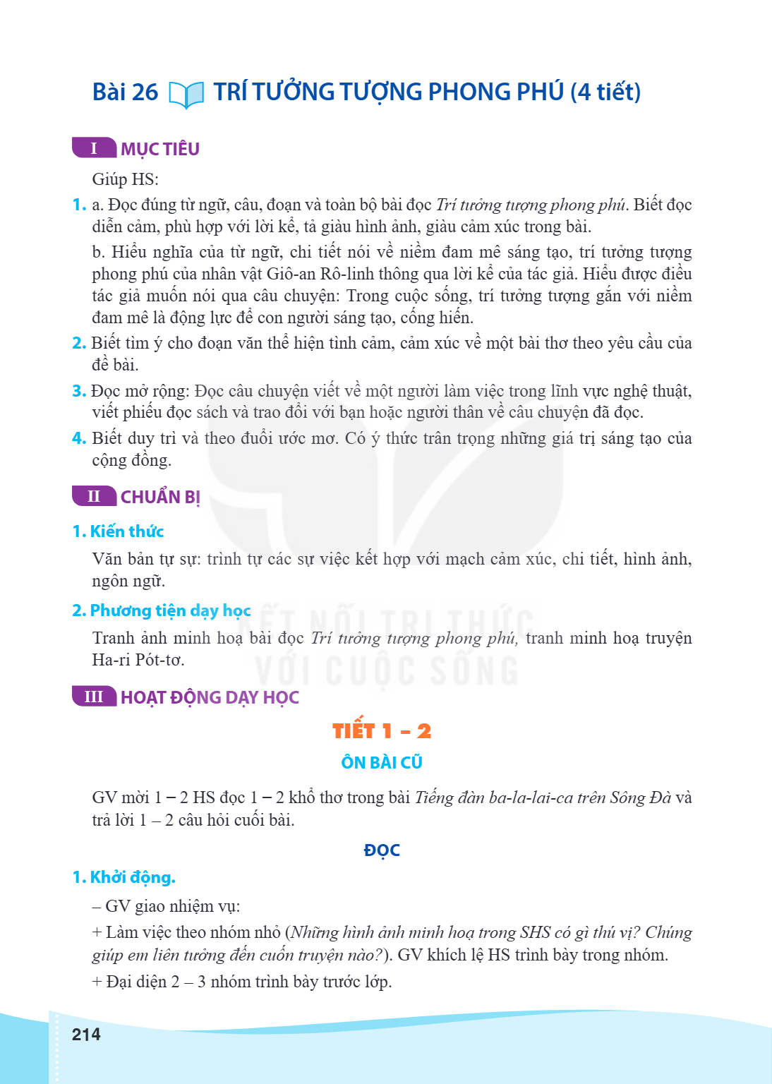 Bài 26. Trí tưởng tượng phong phú I MỤC TIÊU Giúp HS: a. Đọc đúng từ ngữ, câu, đoạn và toàn bộ bài đọc Trí tưởng tượng phong phú. Biết đọc diễn cảm, phù hợp với