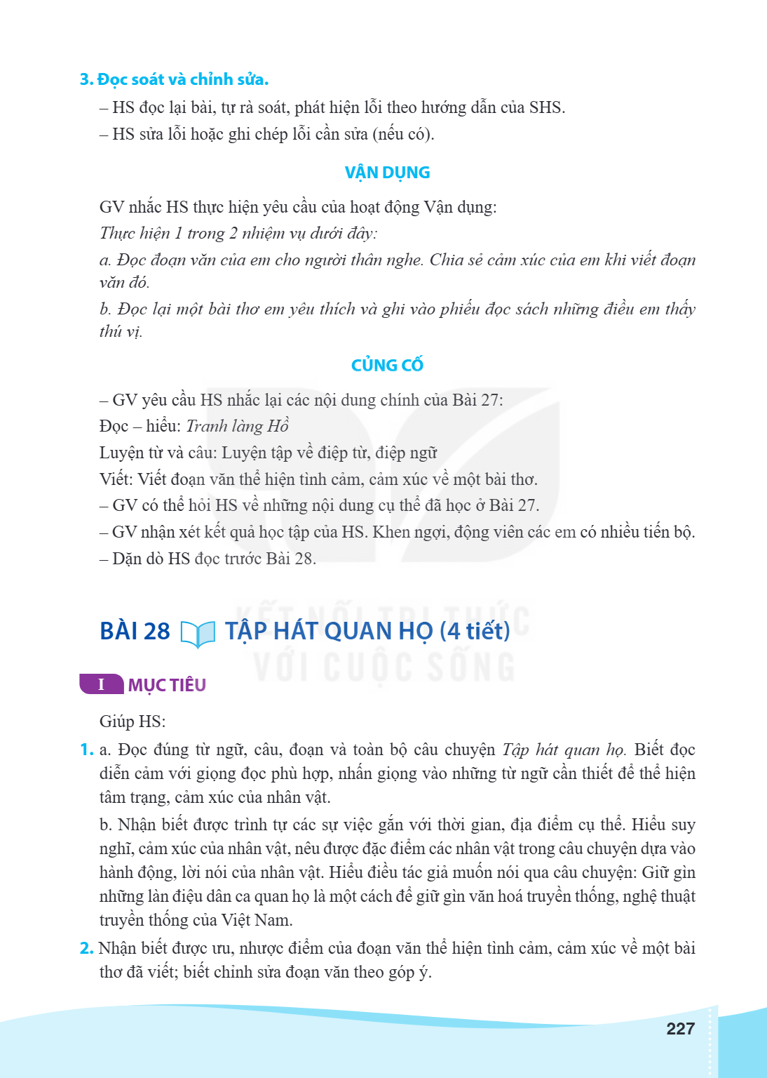 Bài 28. Tập hát quan họ (4 tiết) I MỤC TIÊU Giúp HS: a. Đọc đúng từ ngữ, câu, đoạn và toàn bộ câu chuyện Tập hát quan họ. Biết đọc diễn cảm với giọng đọc phù hợ