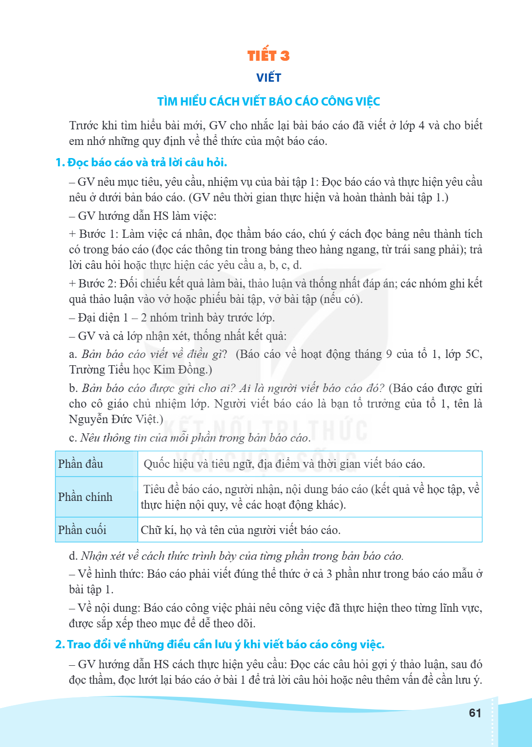 TIẾT 3 VIẾT TÌM HIỂU CÁCH VIẾT BÁO CÁO CÔNG VIỆC Trước khi tìm hiểu bài mới, GV cho nhắc lại bài báo cáo đã viết ở lớp 4 và cho biết em nhớ những quy định về th