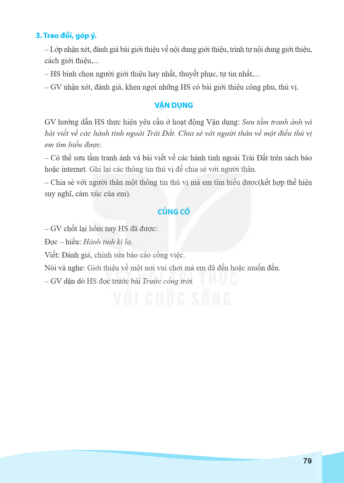 3. Trao đổi, góp ý. Lớp nhận xét, đánh giá bài giới thiệu về nội dung giới thiệu, trình tự nội dung giới thiệu, cách giới thiệu,... - HS bình chọn người giới th