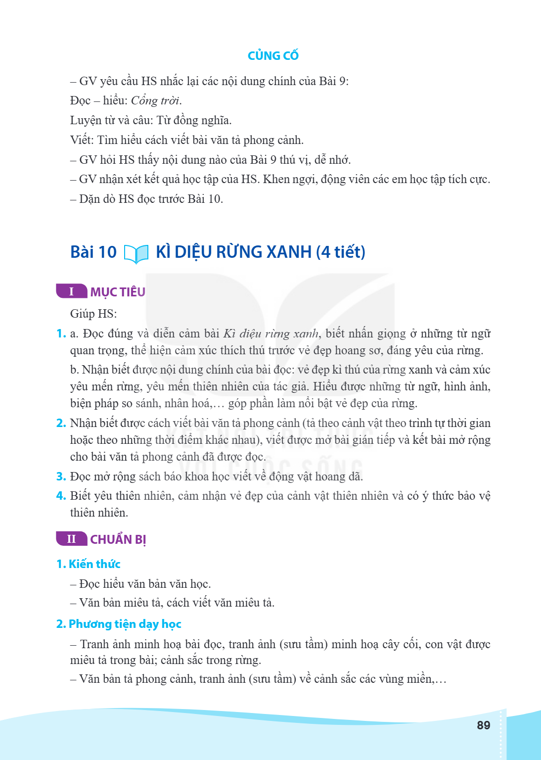 Bài 10. KÌ DIỆU RỪNG XANH (4 tiết) I MỤC TIÊU Giúp HS: a. Đọc đúng và diễn cảm bài Kì diệu rừng xanh, biết nhấn giọng ở những từ ngữ quan trọng, thể hiện cảm xú
