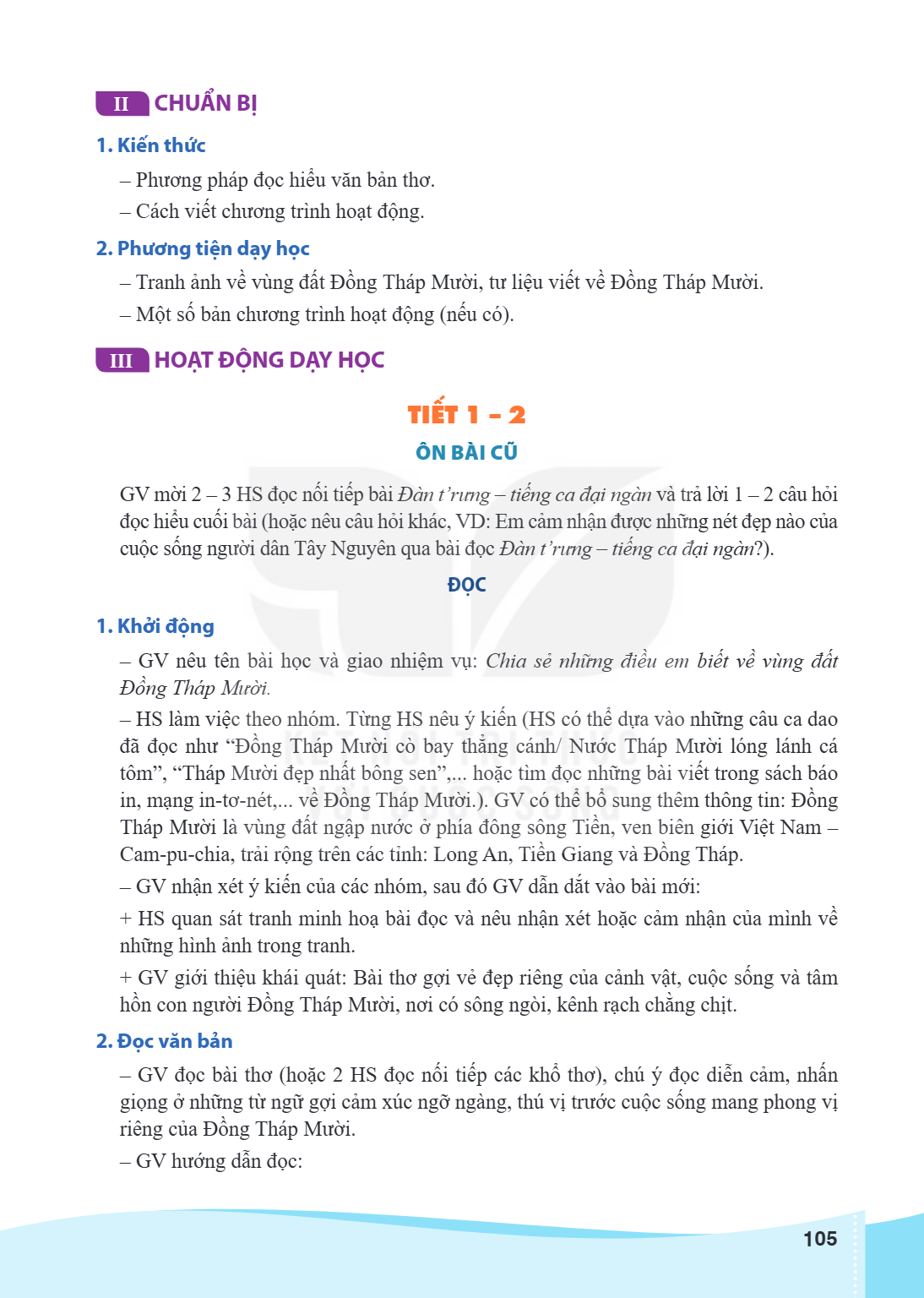 CHUẨN BỊ II 1. Kiến thức Phương pháp đọc hiểu văn bản thơ. - Cách viết chương trình hoạt động. 2. Phương tiện dạy học Tranh ảnh về vùng đất Đồng Tháp Mười, tư l