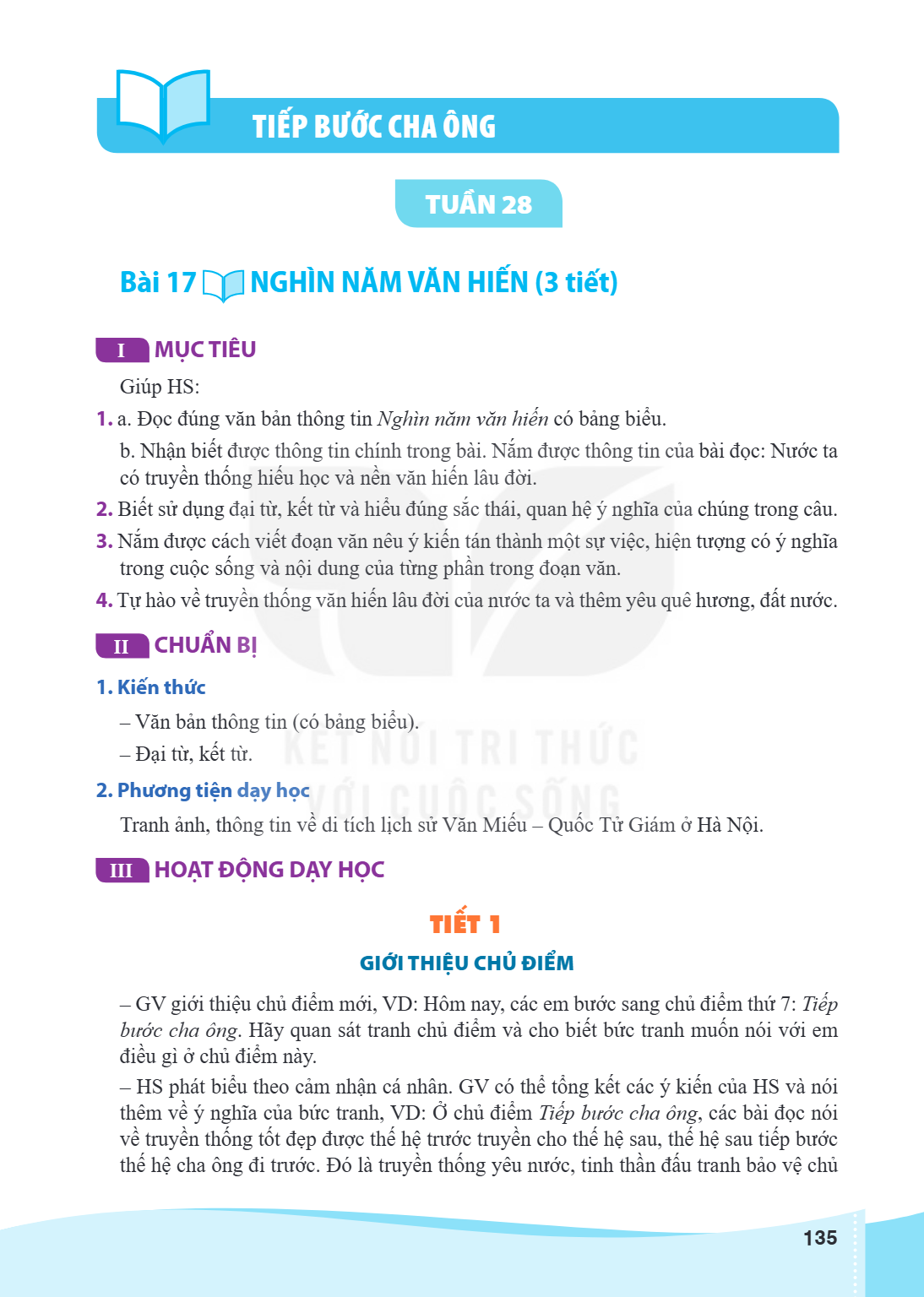 TIẾP BƯỚC CHA ÔNG TUẦN 28 Bài 17. Nghìn năm văn hiến I MỤC TIÊU Giúp HS: a. Đọc đúng văn bản thông tin Nghìn năm văn hiến có bảng biểu. b. Nhận biết được thông 