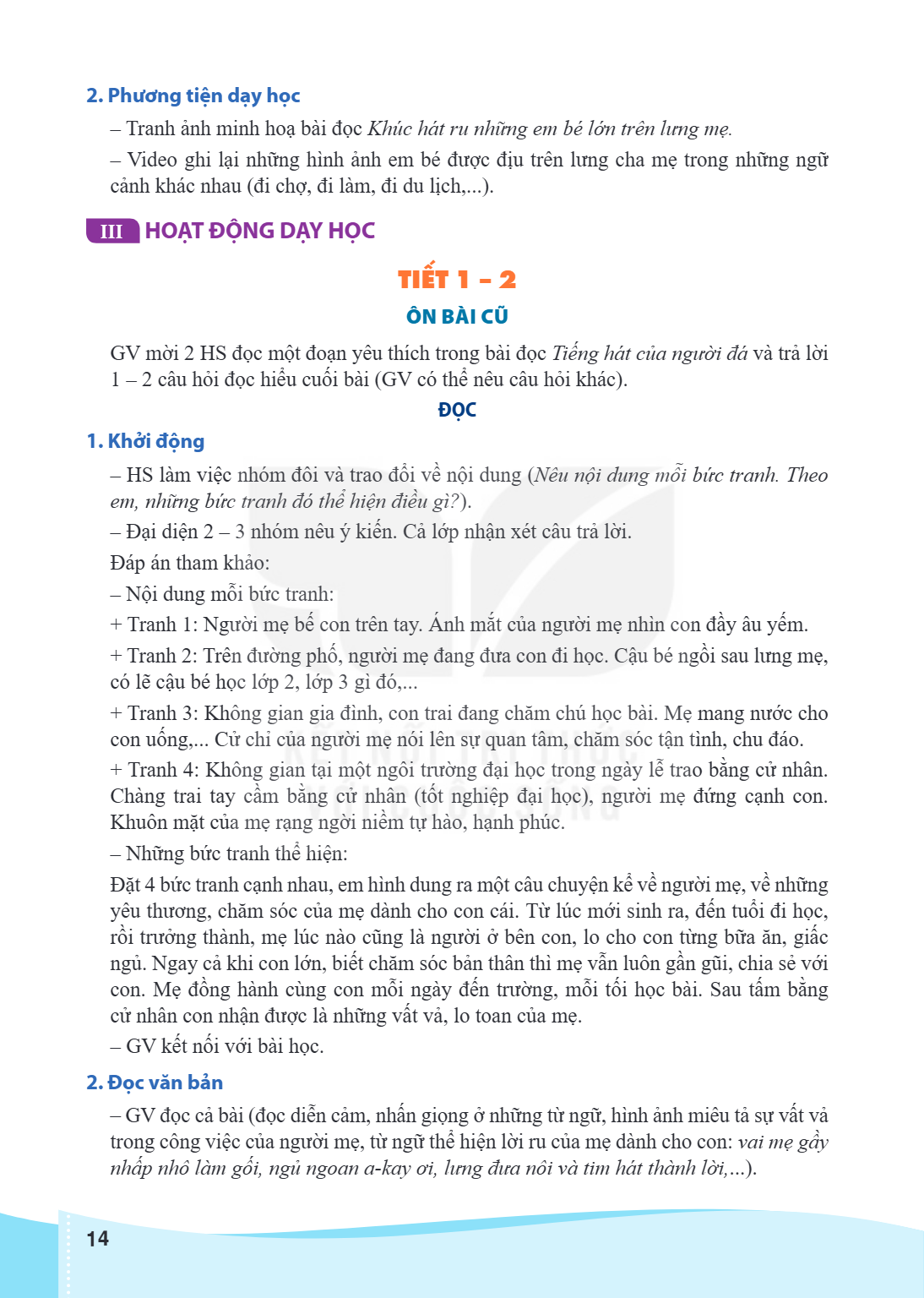 2. Phương tiện dạy học Tranh ảnh minh hoạ bài đọc Khúc hát ru những em bé lớn trên lưng mẹ. - Video ghi lại những hình ảnh em bé được địu trên lưng cha mẹ trong