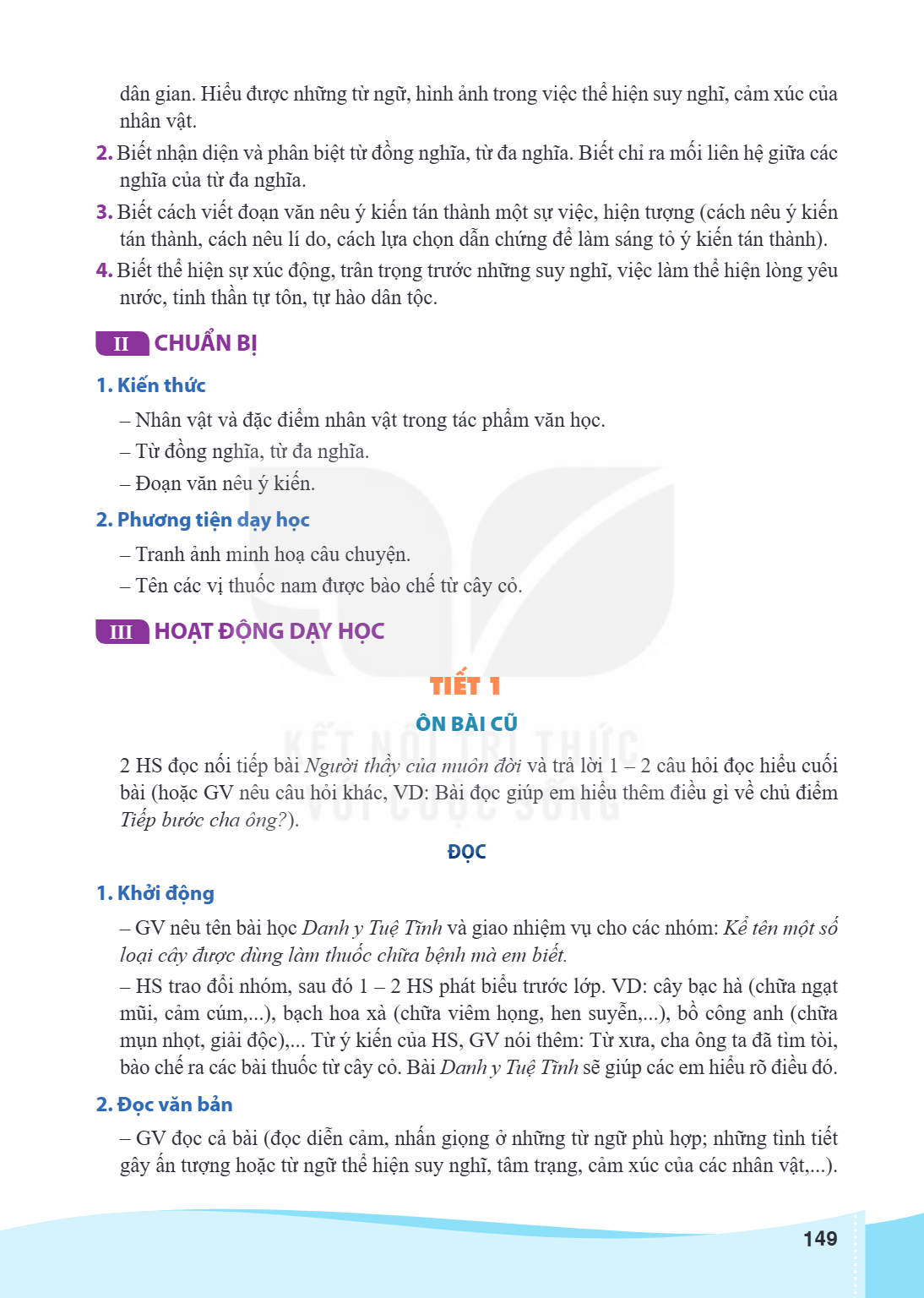 dân gian. Hiểu được những từ ngữ, hình ảnh trong việc thể hiện suy nghĩ, cảm xúc của nhân vật. Biết nhận diện và phân biệt từ đồng nghĩa, từ đa nghĩa. Biết chỉ 