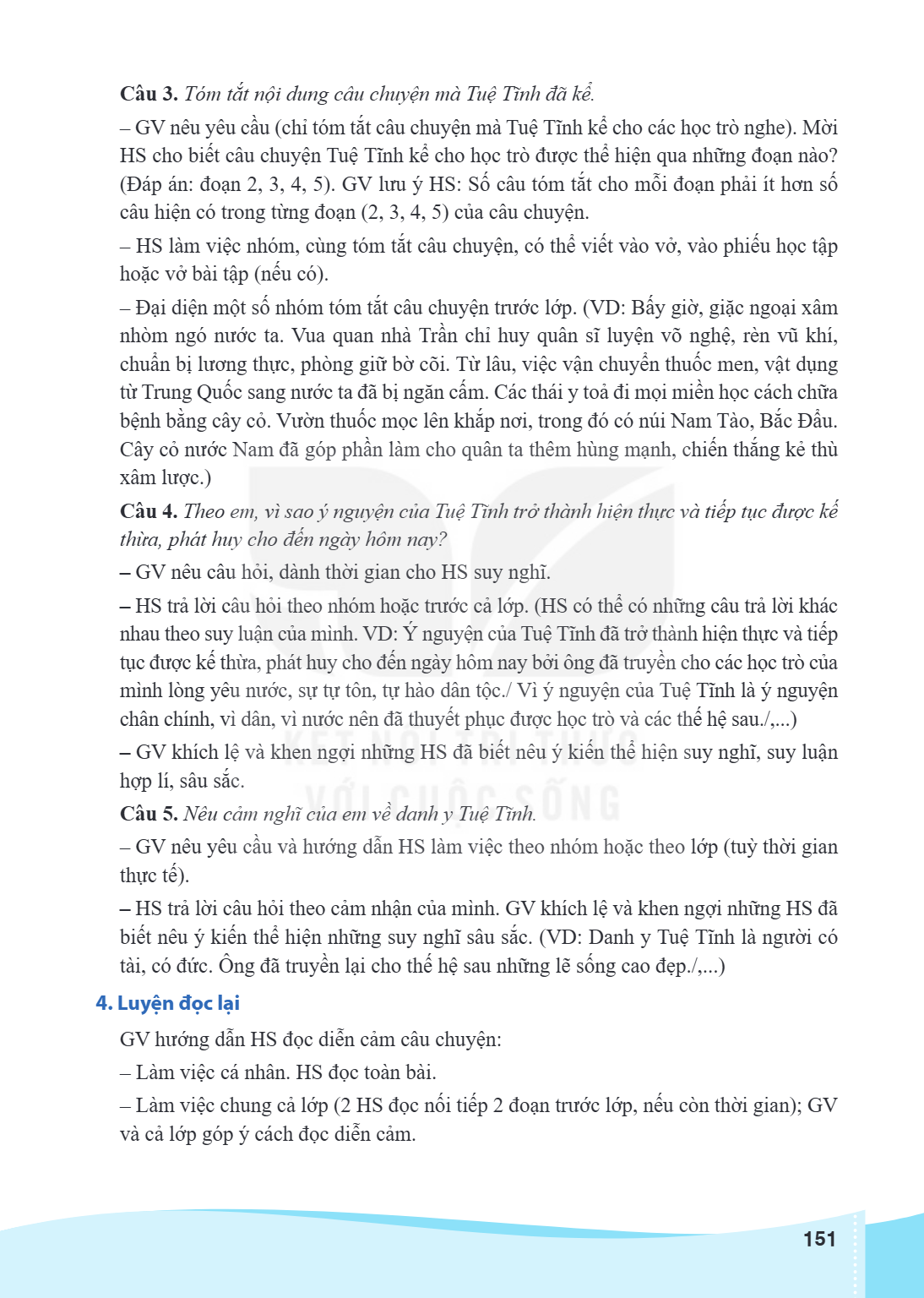 Câu 3. Tóm tắt nội dung câu chuyện mà Tuệ Tĩnh đã kể. GV nêu yêu cầu (chỉ tóm tắt câu chuyện mà Tuệ Tĩnh kể cho các học trò nghe). Mời HS cho biết câu chuyện Tu