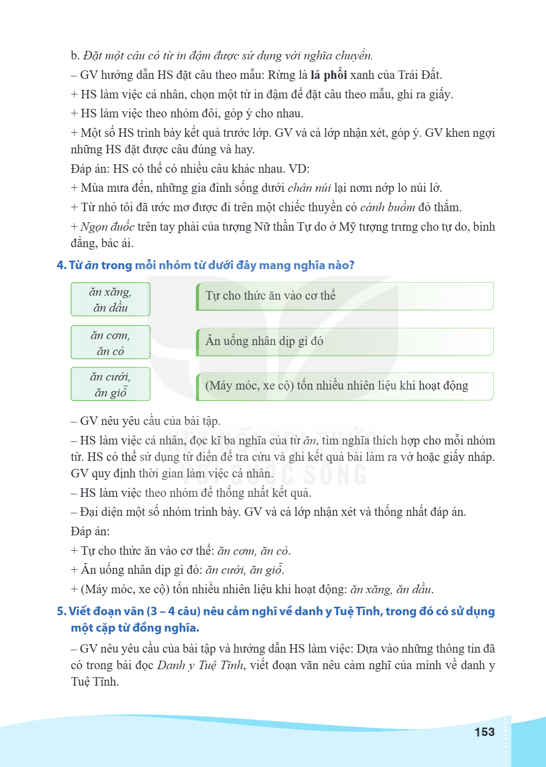 b. Đặt một câu có từ in đậm được sử dụng với nghĩa chuyển. - GV hướng dẫn HS đặt câu theo mẫu: Rừng là lá phổi xanh của Trái Đất. + HS làm việc cá nhân, chọn mộ