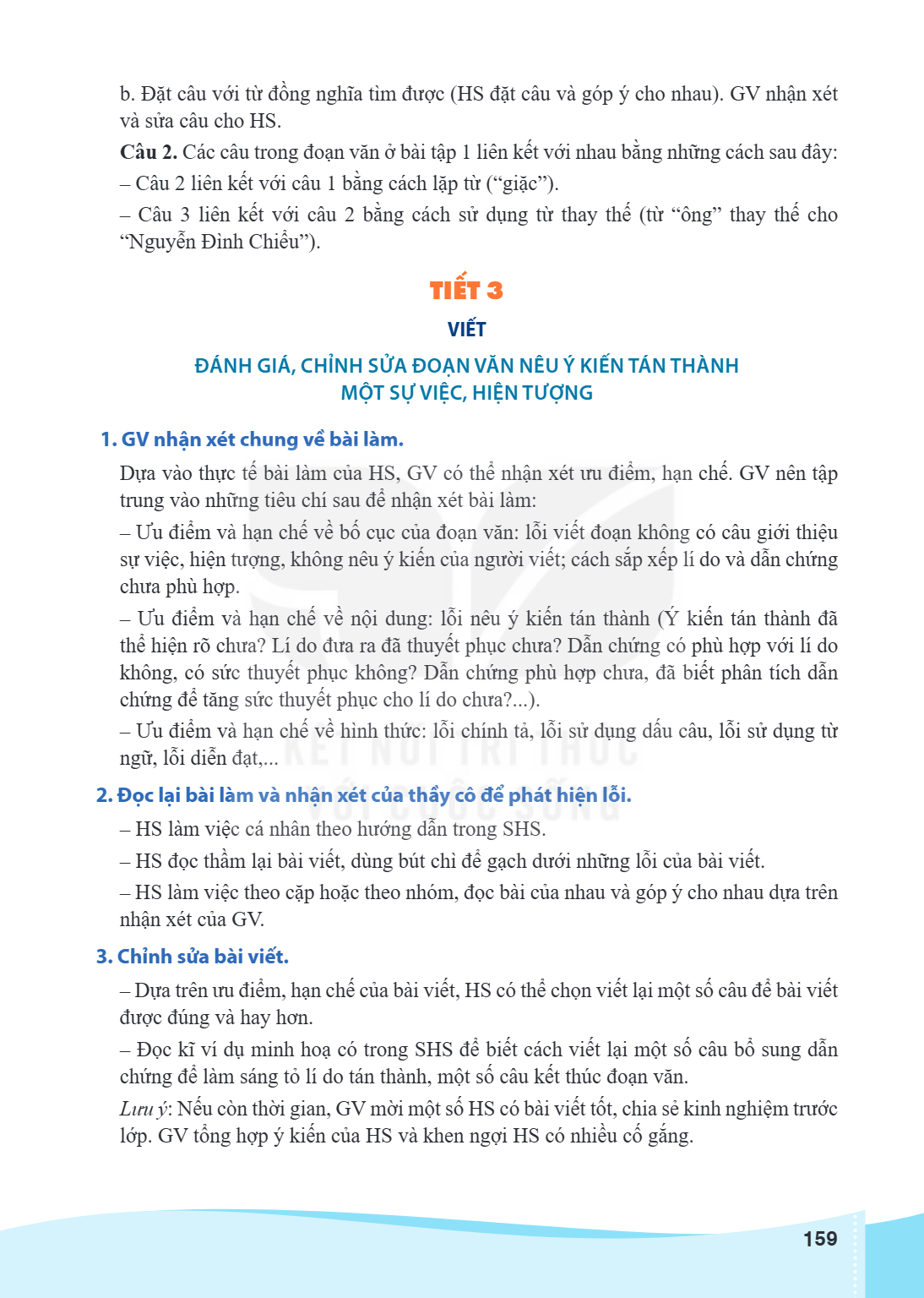 b. Đặt câu với từ đồng nghĩa tìm được (HS đặt câu và góp ý cho nhau). GV nhận xét và sửa câu cho HS. Câu 2. Cá c câ u trong đoạ n vă n ở bà i tậ p 1 liê n kế t 
