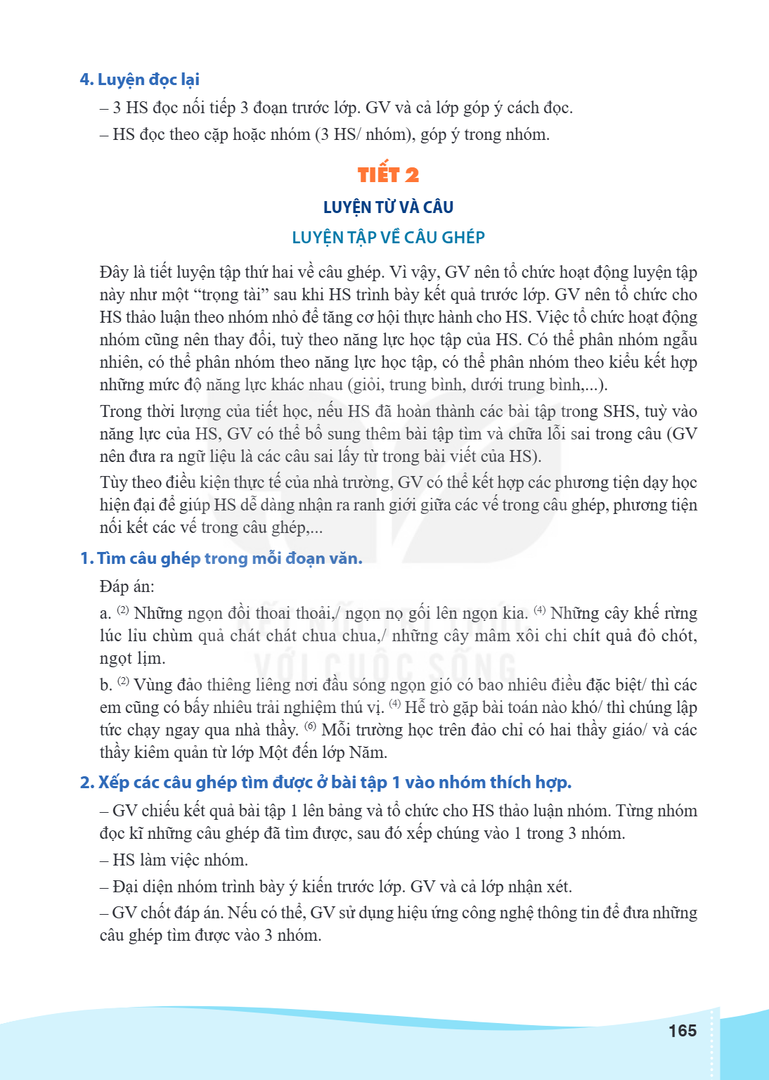 4. Luyện đọc lại 3 HS đọc nối tiếp 3 đoạn trước lớp. GV và cả lớp góp ý cách đọc. - HS đọc theo cặp hoặc nhóm (3 HS/ nhóm), góp ý trong nhóm. TIẾT 2 LUYỆN TỪ VÀ