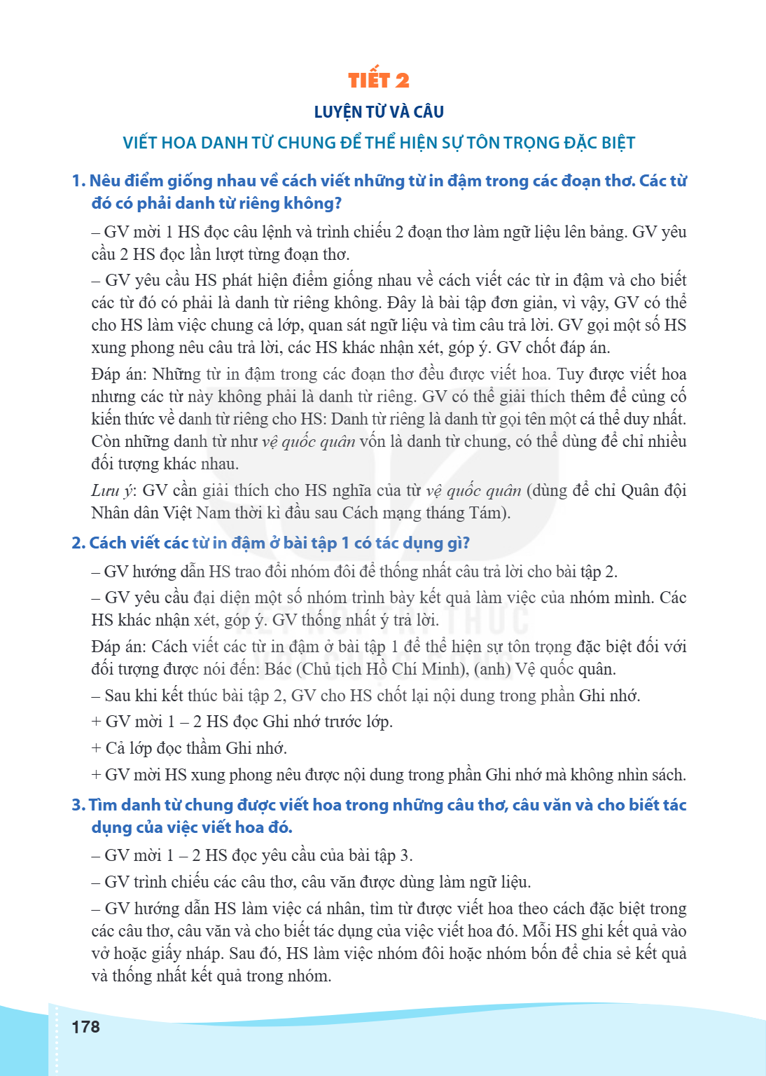 TIẾT 2 Đáp án: Cách viết các từ in đậm ở bài tập 1 để thể hiện sự tôn trọng đặc biệt đối với 1. Nêu điểm giống nhau về cách viết những từ in đậm trong các đoạn 