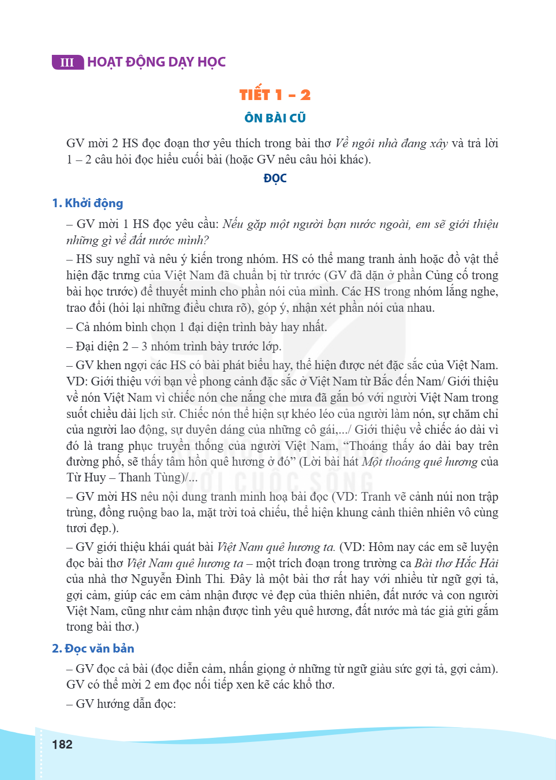 III HOẠT ĐỘNG DẠY HỌC TIẾT 1 - 2 ÔN BÀI CŨ GV mời 2 HS đọc đoạn thơ yêu thích trong bài thơ Về ngôi nhà đang xây và trả lời 1 - 2 câu hỏi đọc hiểu cuối bài (hoặ