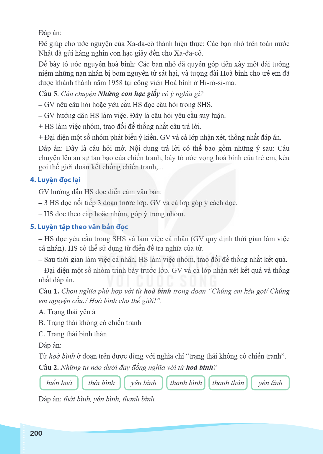 Đáp án: Để giúp cho ước nguyện của Xa-đa-cô thành hiện thực: Các bạn nhỏ trên toàn nước Nhật đã gửi hàng nghìn con hạc giấy đến cho Xa-đa-cô. Để bày tỏ ước nguy