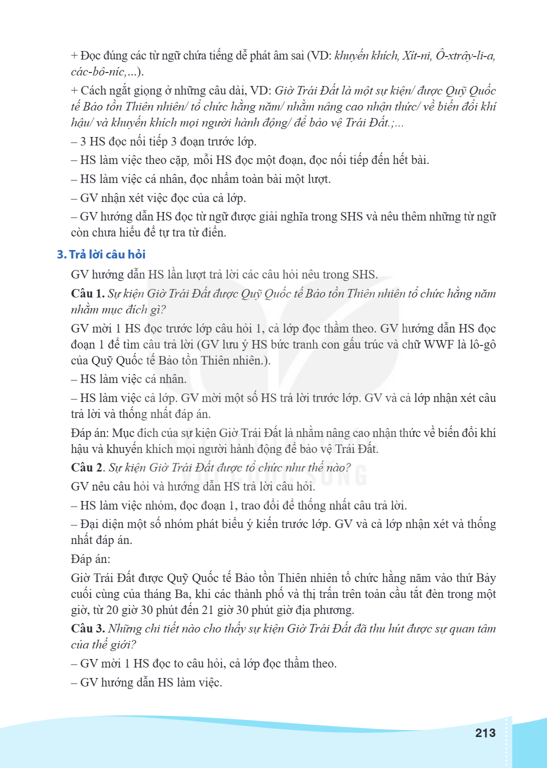 Đọc đúng các từ ngữ chứa tiếng dễ phát âm sai (VD: khuyến khích, Xít-ni, Ô-xtrây-li-a, các-bô-níc,...). + Cách ngắt giọng ở những câu dài, VD: Giờ Trái Đất là m