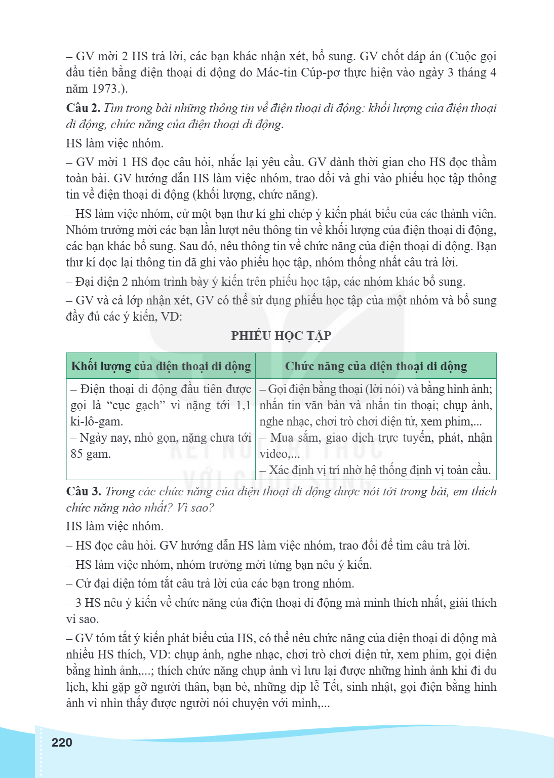 GV mời 2 HS trả lời, các bạn khác nhận xét, bổ sung. GV chốt đáp án (Cuộc gọi đầu tiên bằng điện thoại di động do Mác-tin Cúp-pơ thực hiện vào ngày 3 tháng 4 nă