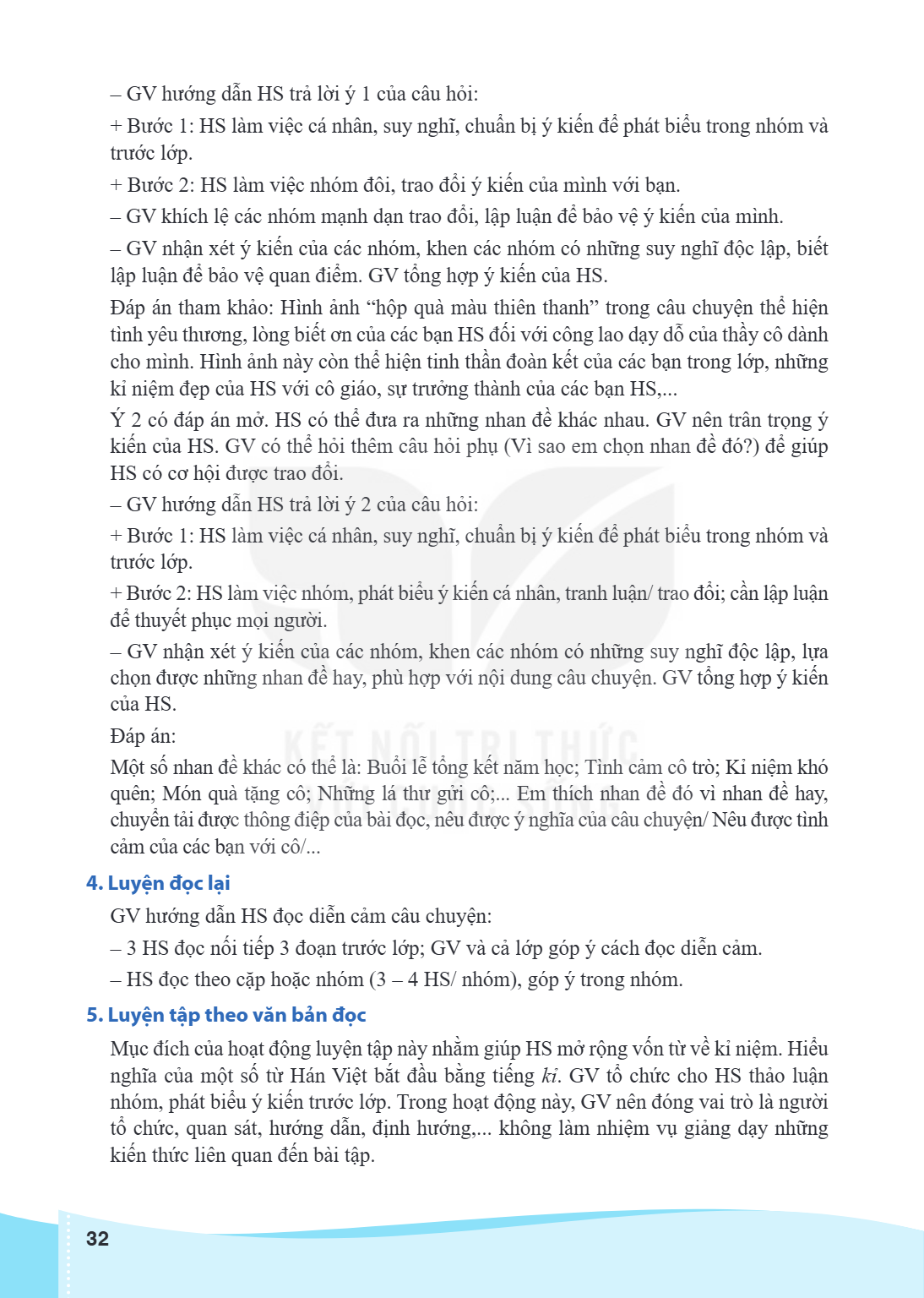 GV hướng dẫn HS trả lời ý 1 của câu hỏi: + Bước 1: HS làm việc cá nhân, suy nghĩ, chuẩn bị ý kiến để phát biểu trong nhóm và trước lớp. + Bước 2: HS làm việc nh
