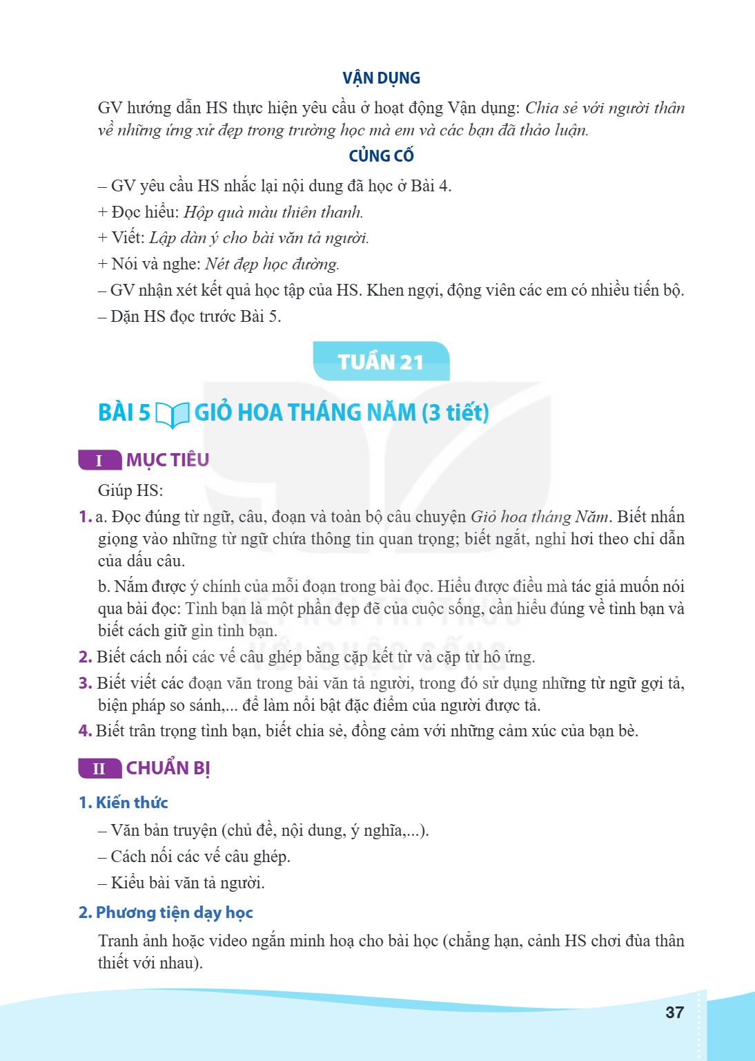 TUẦN 21 BÀI 5 GIỎ HOA THÁNG NĂM (3 tiết) I MỤC TIÊU Giúp HS: a. Đọc đúng từ ngữ, câu, đoạn và toàn bộ câu chuyện Giỏ hoa tháng Năm. Biết nhấn giọng vào những từ