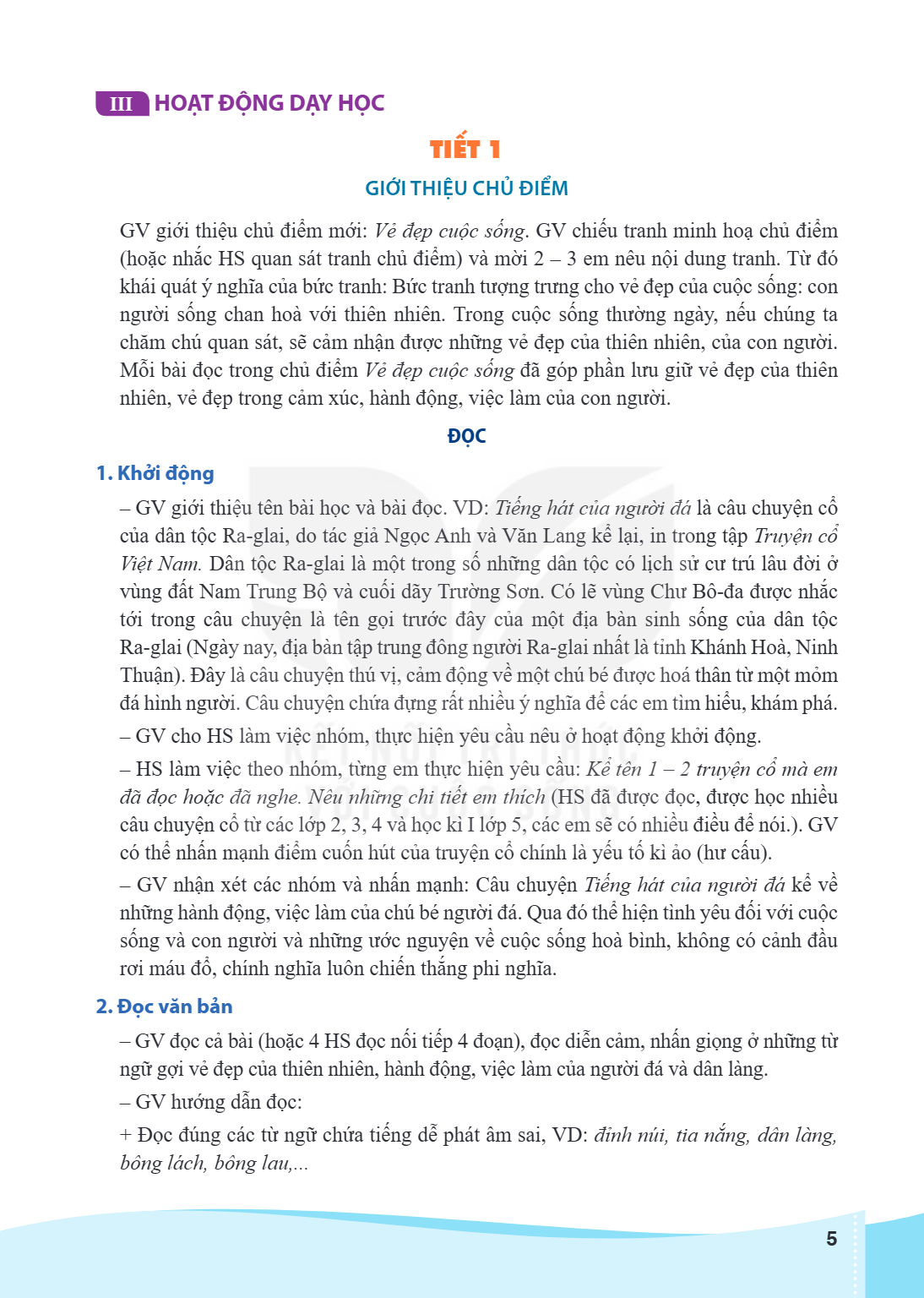 III HOẠT ĐỘNG DẠY HỌC TIẾT 1 GIỚI THIỆU CHỦ ĐIỂM GV giới thiệu chủ điểm mới: Vẻ đẹp cuộc sống. GV chiếu tranh minh hoạ chủ điểm (hoặc nhắc HS quan sát tranh chủ