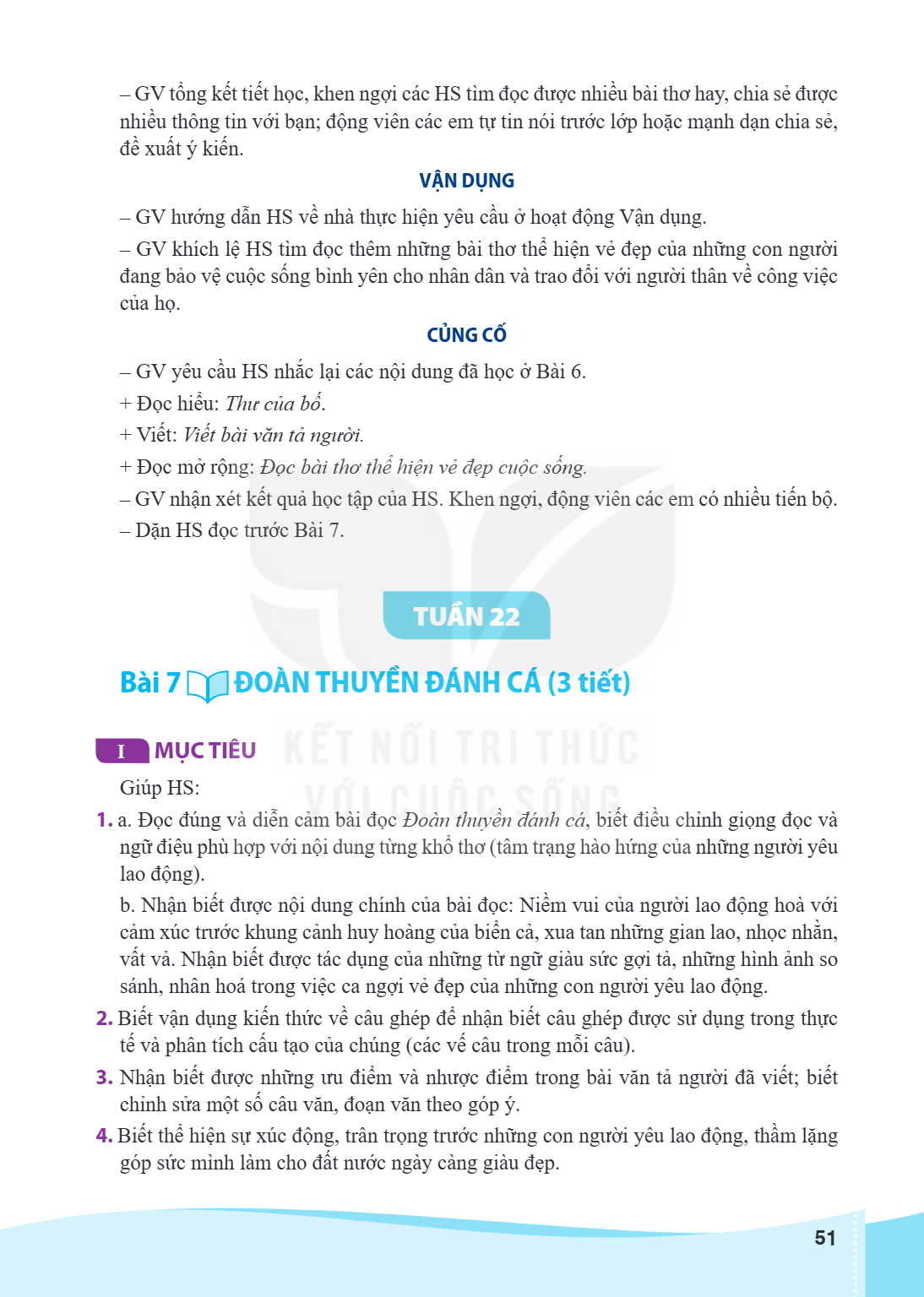 TUẦN 22 Bài 7 ĐOÀN THUYỀN ĐÁNH CÁ (3 tiết) I MỤC TIÊU Giúp HS: a. Đọc đúng và diễn cảm bài đọc Đoàn thuyền đánh cá, biết điều chỉnh giọng đọc và ngữ điệu phù hợ