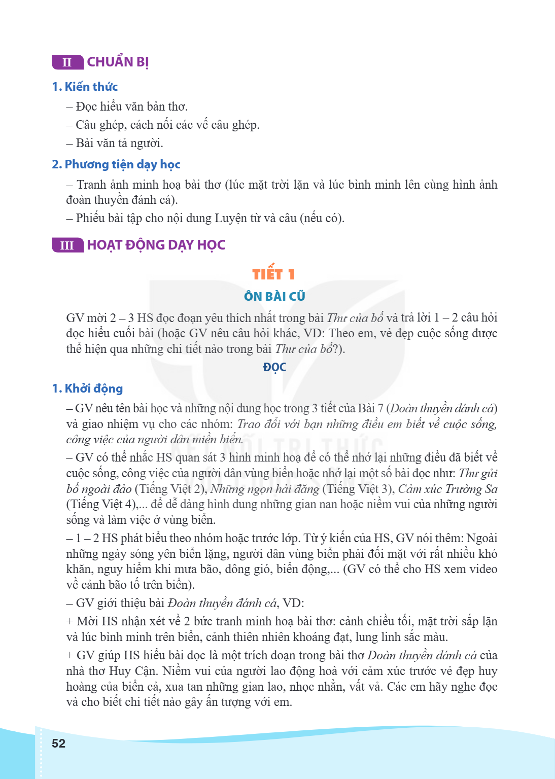 CHUẨN BỊ II 1. Kiến thức Đọc hiểu văn bản thơ. - Câu ghép, cách nối các vế câu ghép. - Bài văn tả người. 2. Phương tiện dạy học Tranh ảnh minh hoạ bài thơ (lúc 