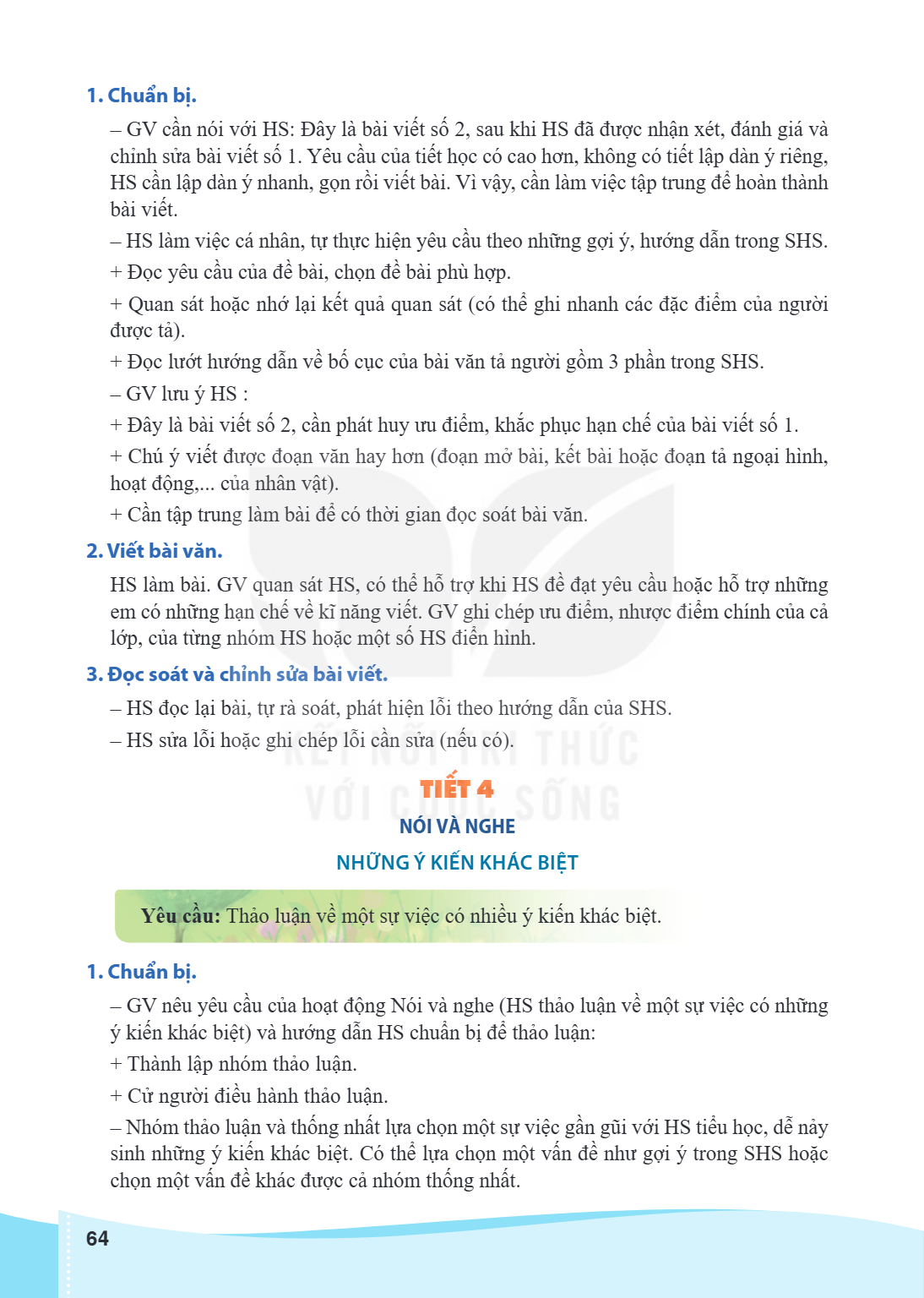 1. Chuẩn bị. GV cần nói với HS: Đây là bài viết số 2, sau khi HS đã được nhận xét, đánh giá và chỉnh sửa bài viết số 1. Yêu cầu của tiết học có cao hơn, không c