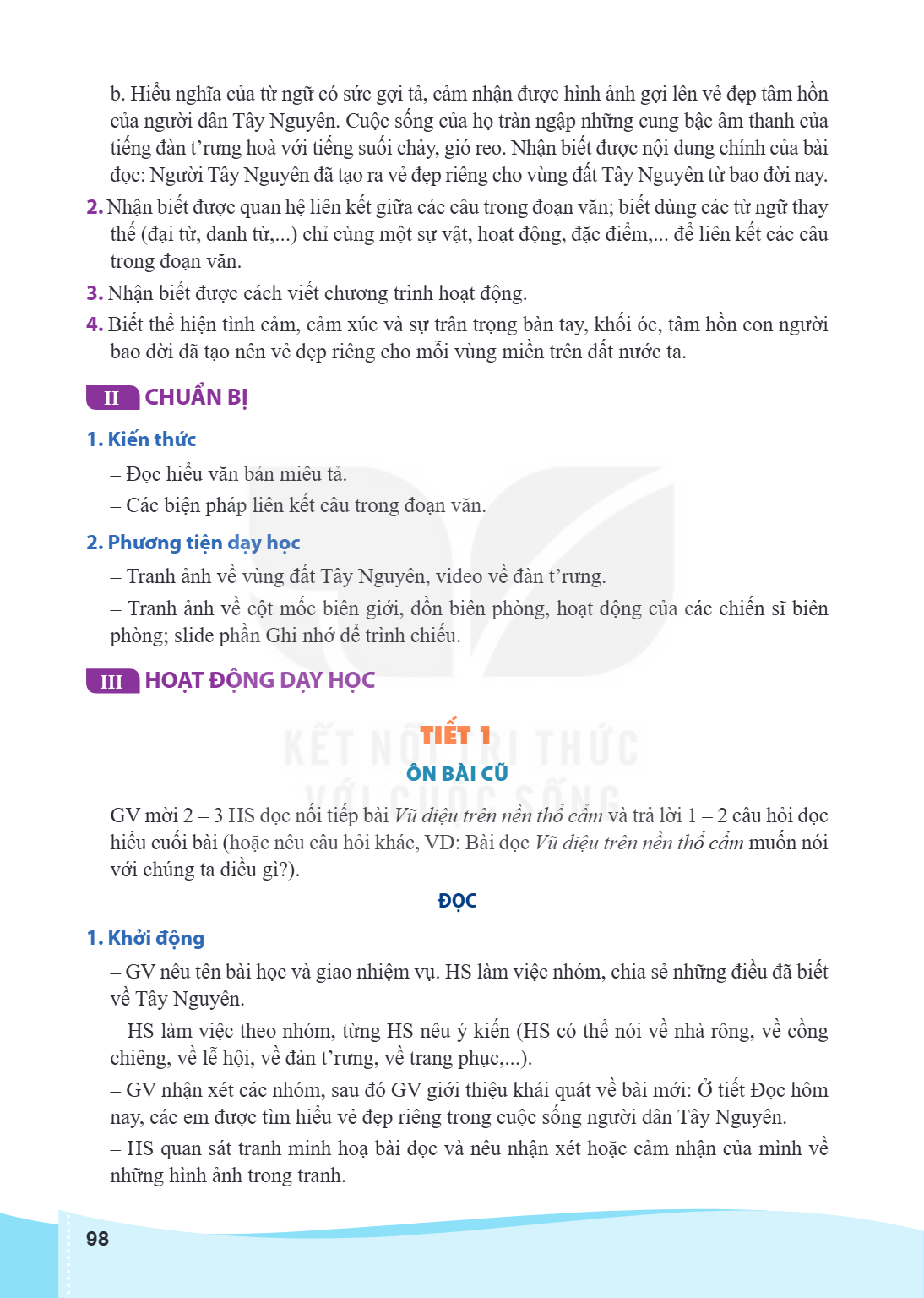 b. Hiểu nghĩa của từ ngữ có sức gợi tả, cảm nhận được hình ảnh gợi lên vẻ đẹp tâm hồn của người dân Tây Nguyên. Cuộc sống của họ tràn ngập những cung bậc âm tha