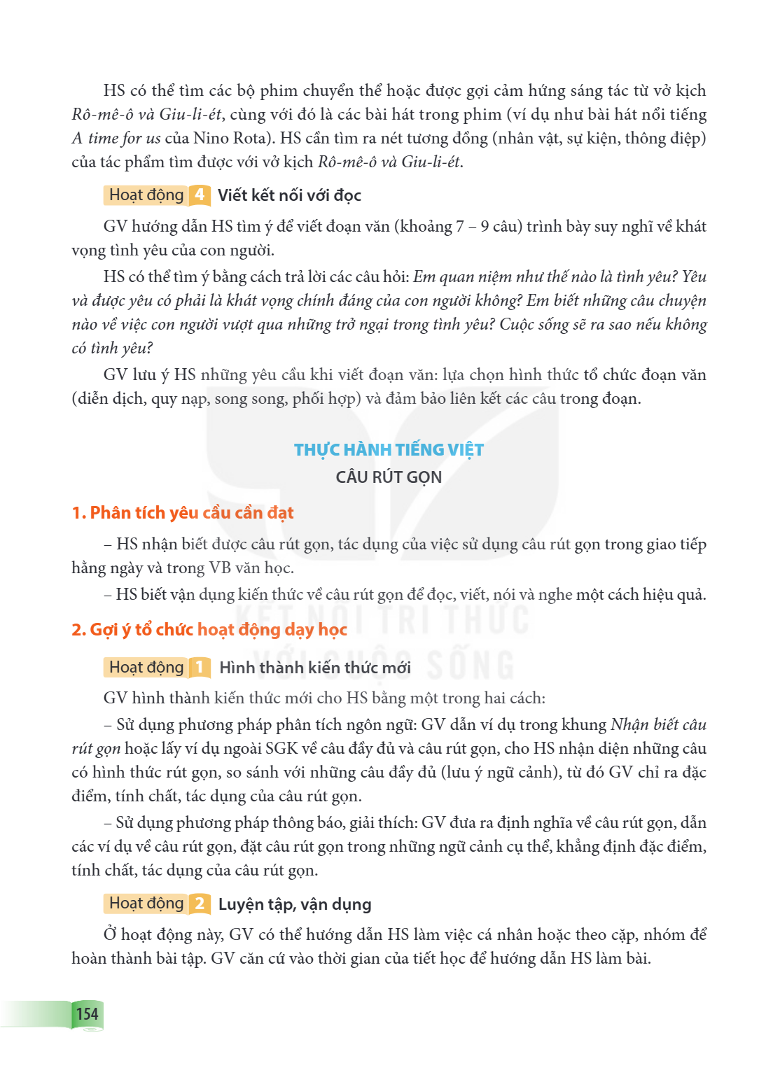 HS có thể tìm các bộ phim chuyển thể hoặc được gợi cảm hứng sáng tác từ vở kịch Rô-mê-ô và Giu-li-ét, cùng với đó là các bài hát trong phim (ví dụ như bài hát n