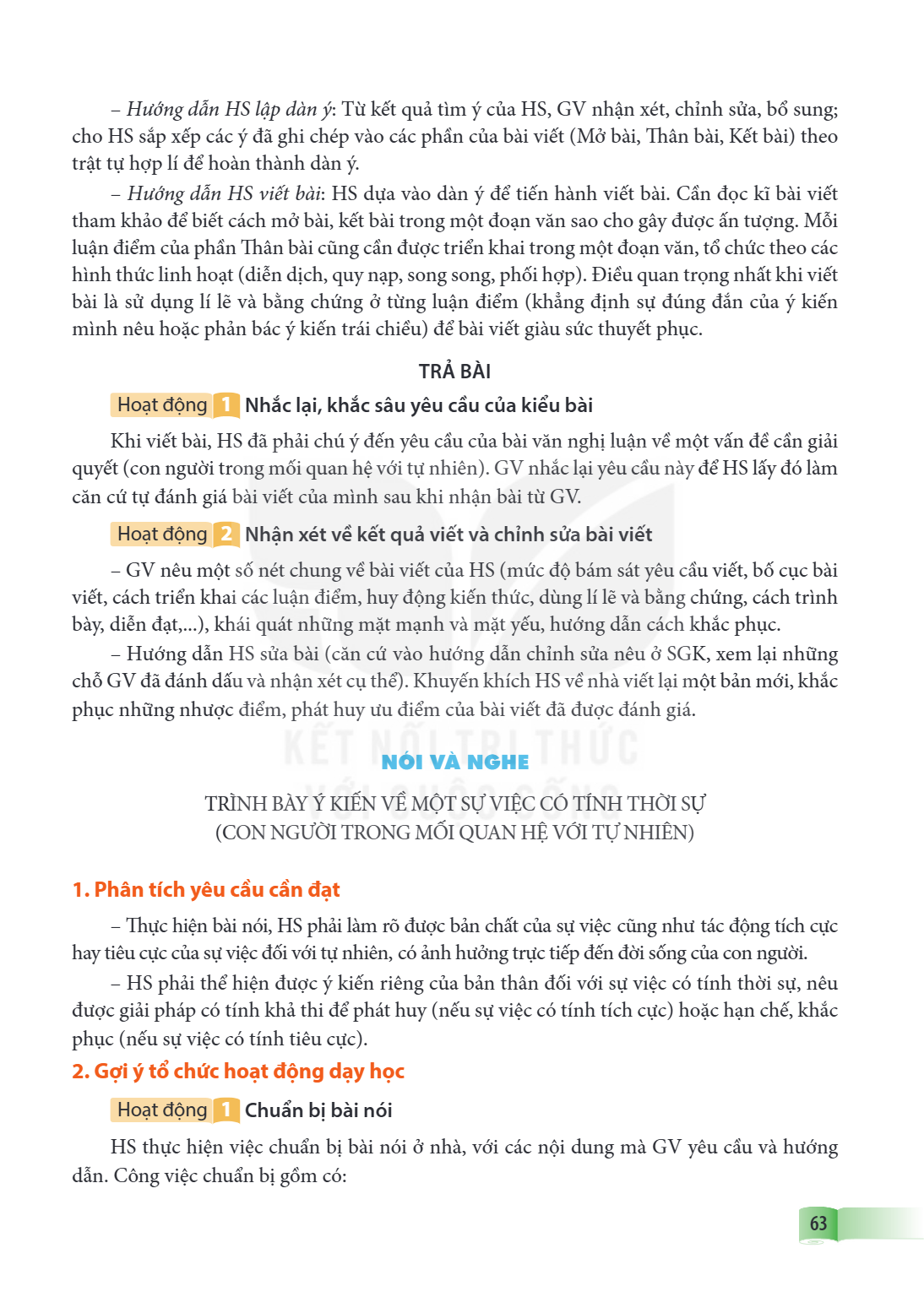 Hướng dẫn HS lập dàn ý: Từ kết quả tìm ý của HS, GV nhận xét, chỉnh sửa, bổ sung; cho HS sắp xếp các ý đã ghi chép vào các phần của bài viết (Mở bài, Thân bài, 